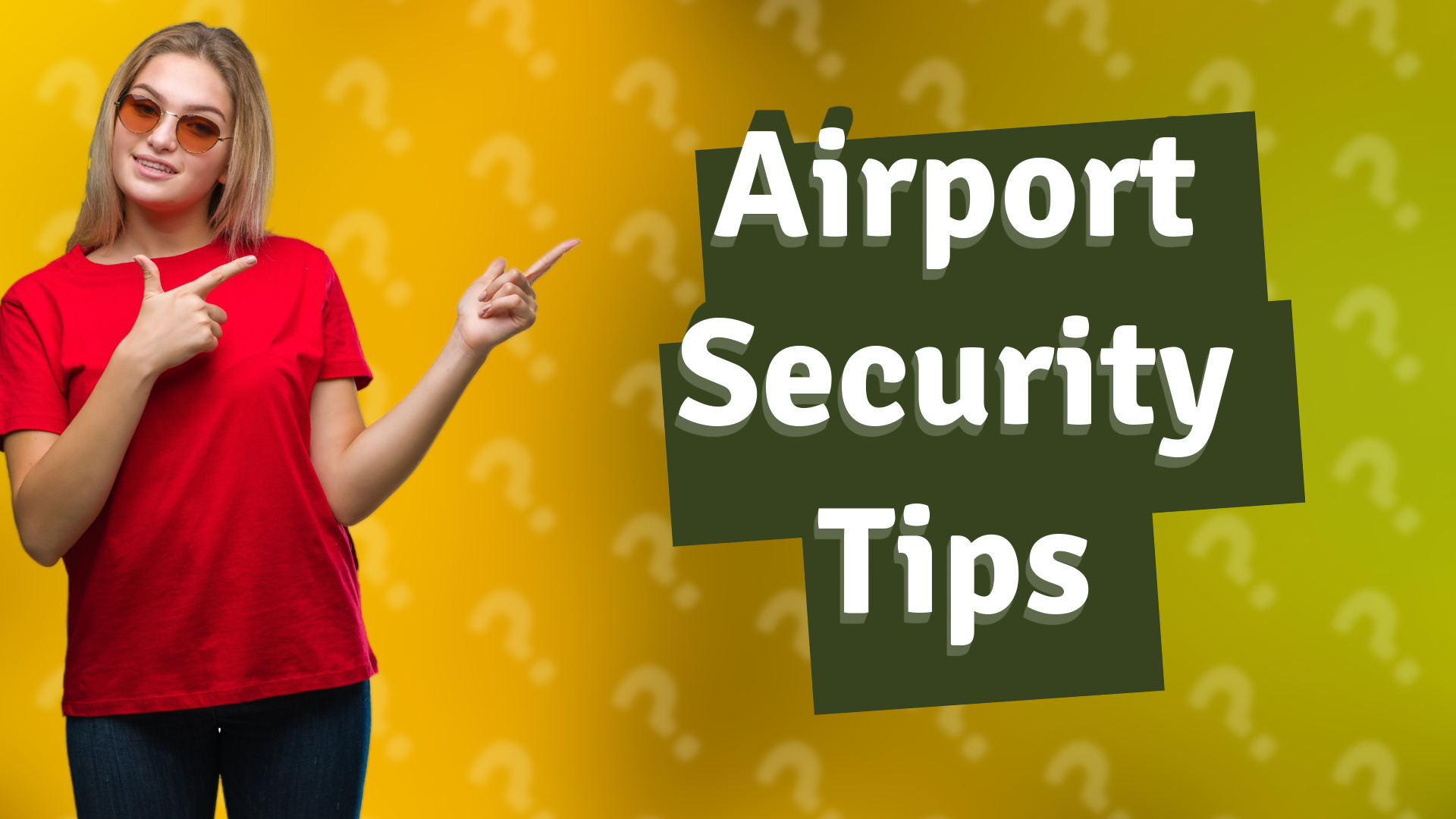 Airport Security Tips