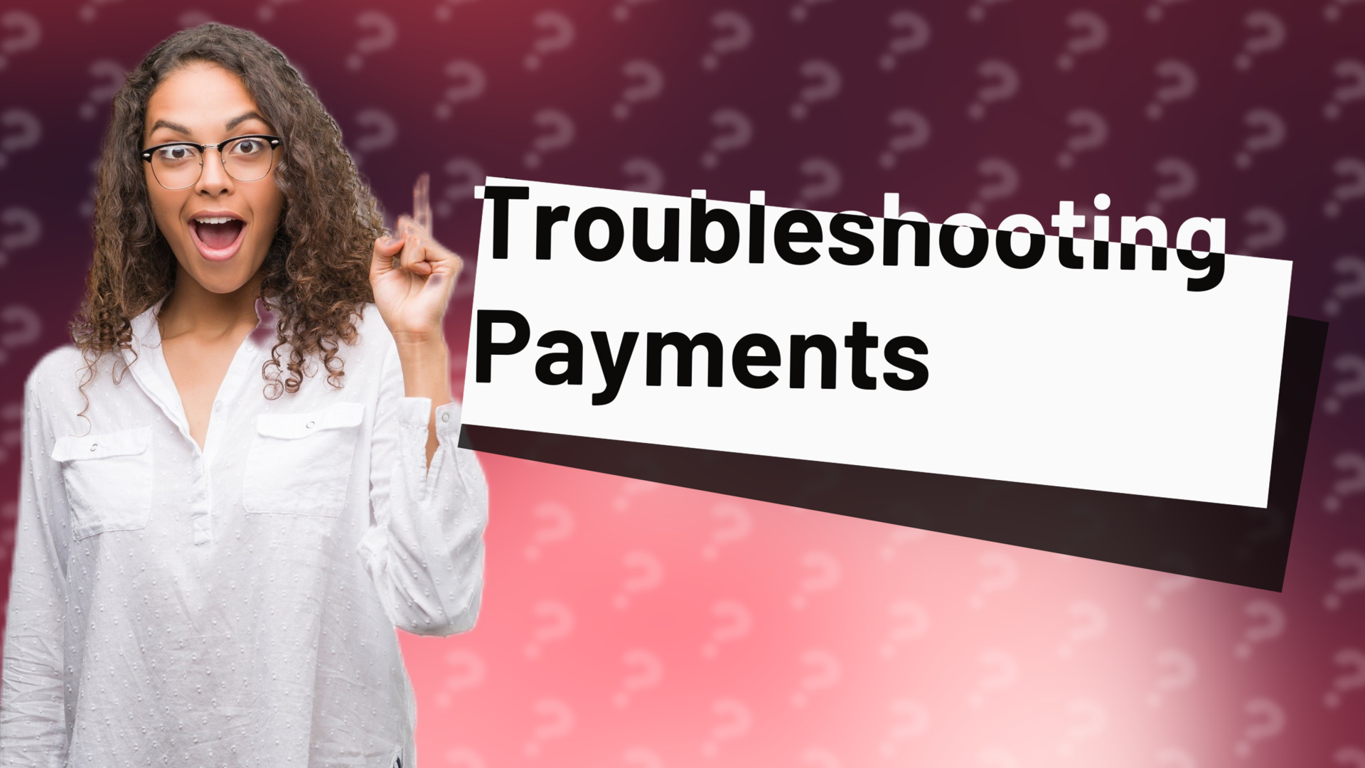 Troubleshooting Payments