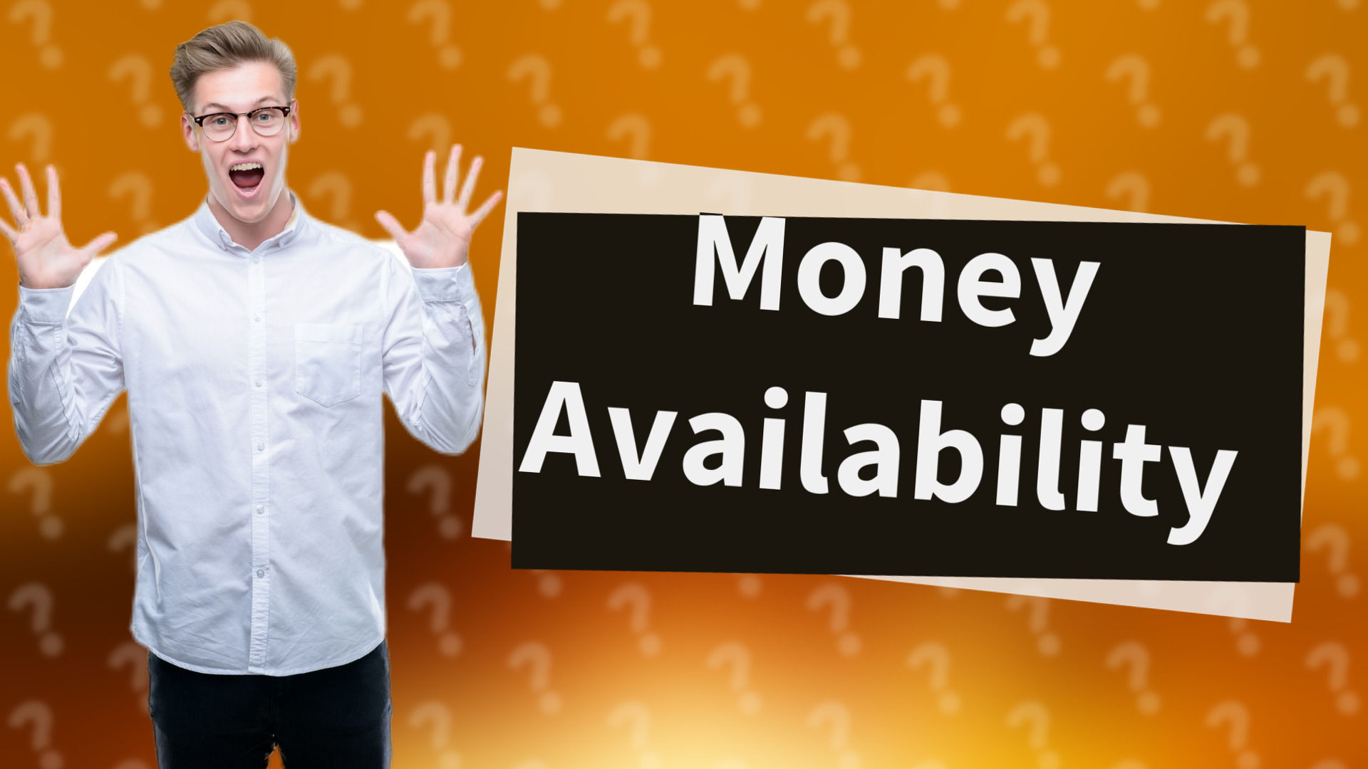 Money Availability