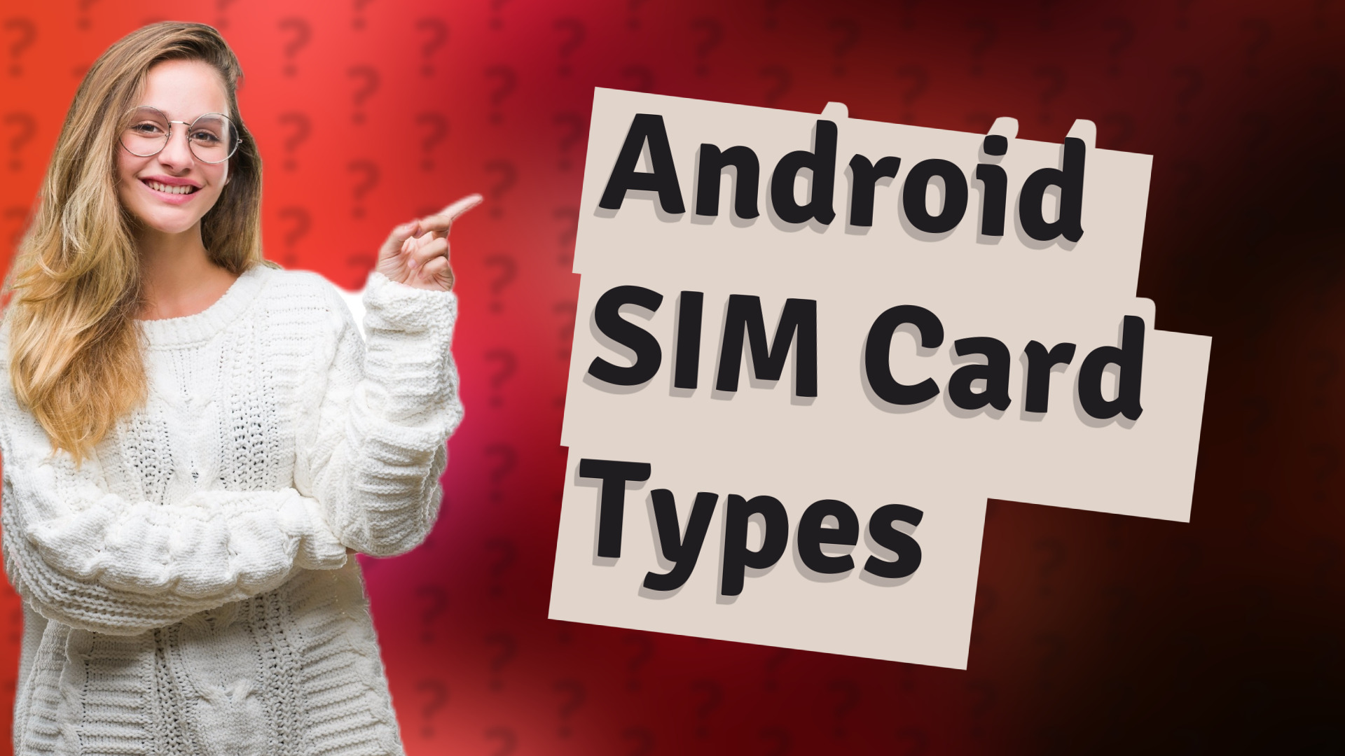 Android SIM Card Types