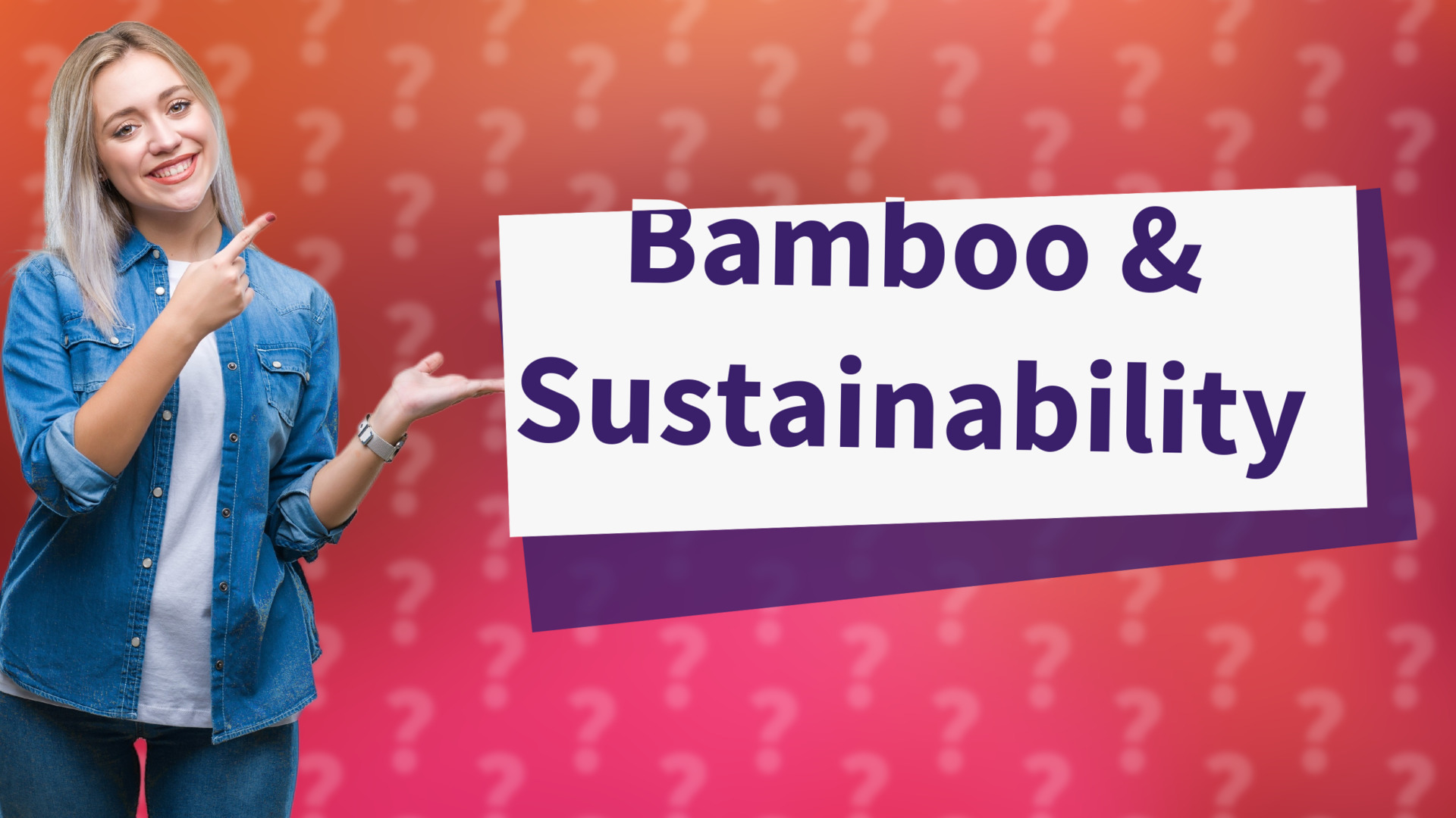 Bamboo & Sustainability