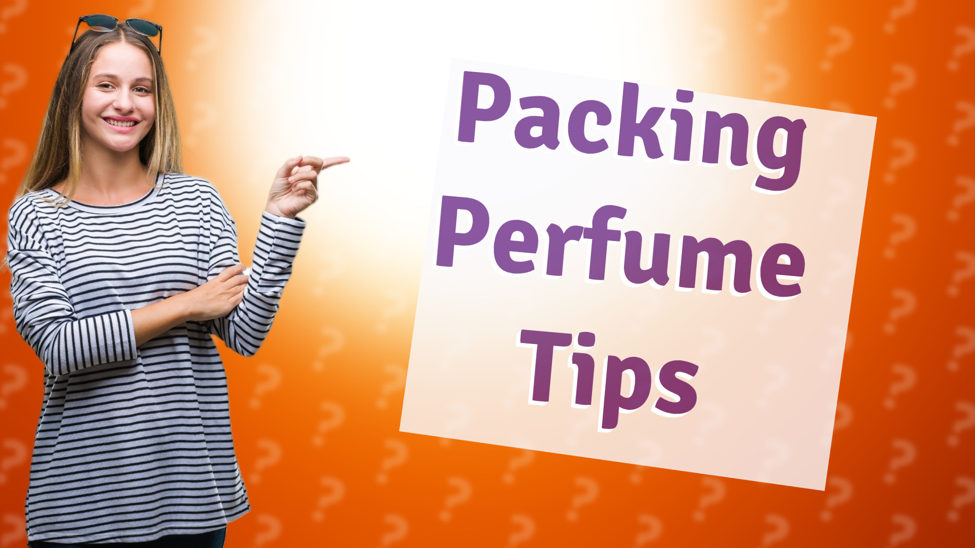 Packing Perfume Tips