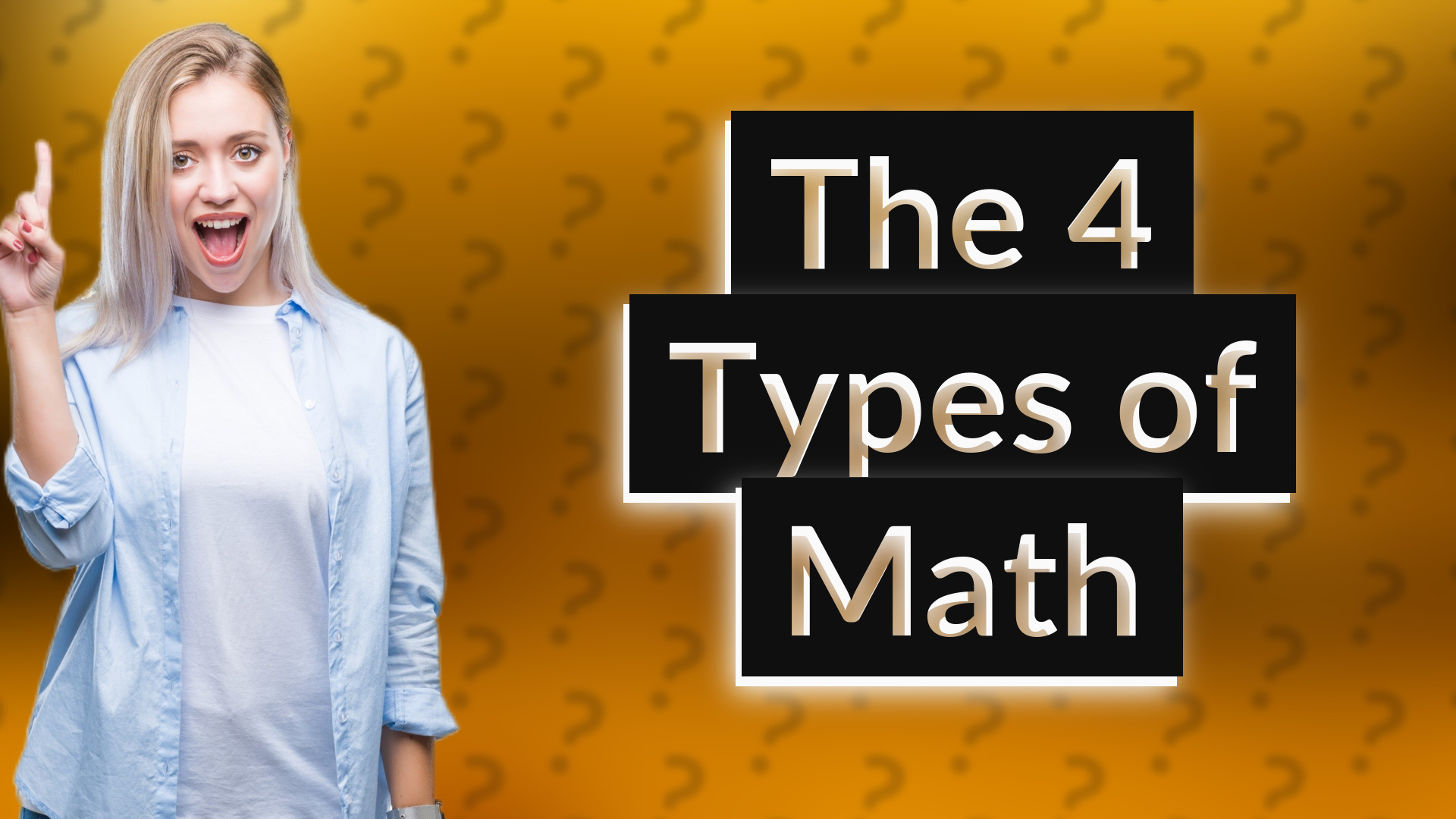 The 4 Types of Math