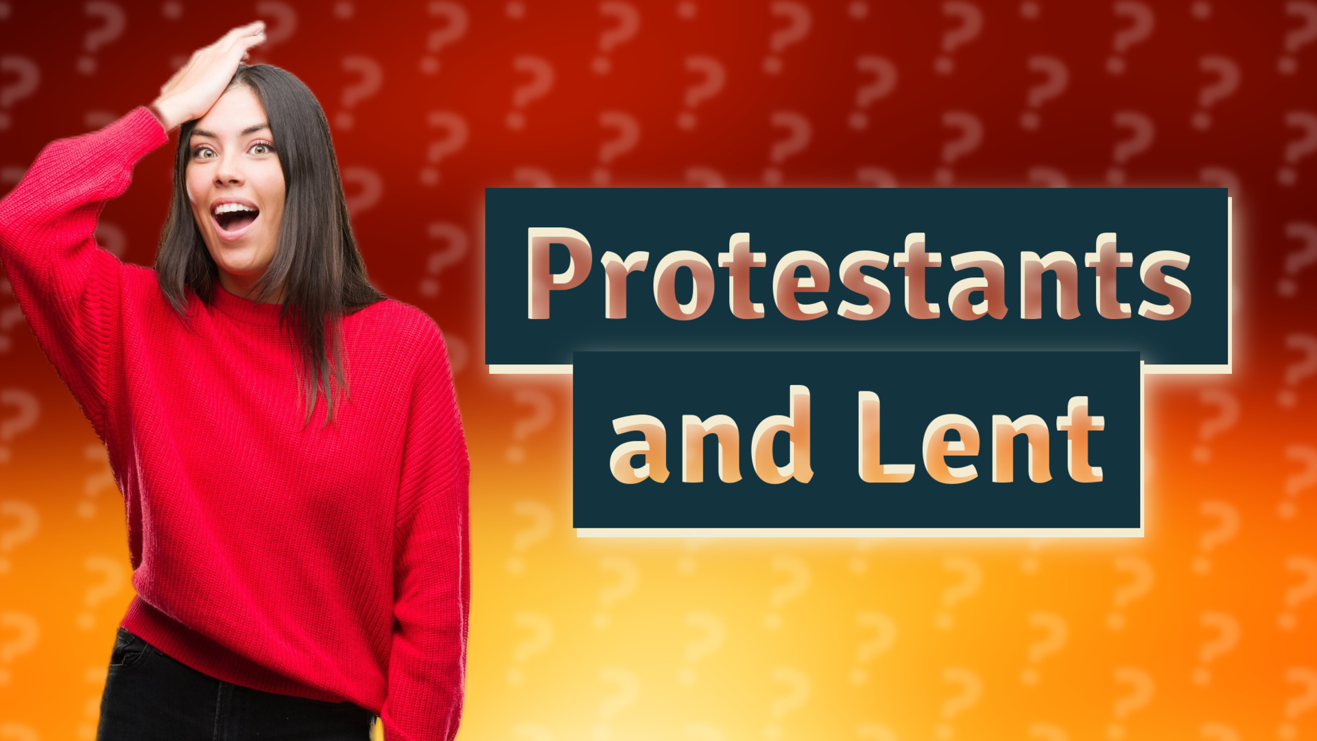 Protestants and Lent