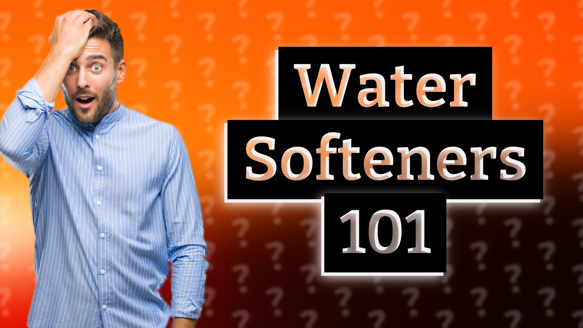 Water Softeners 101