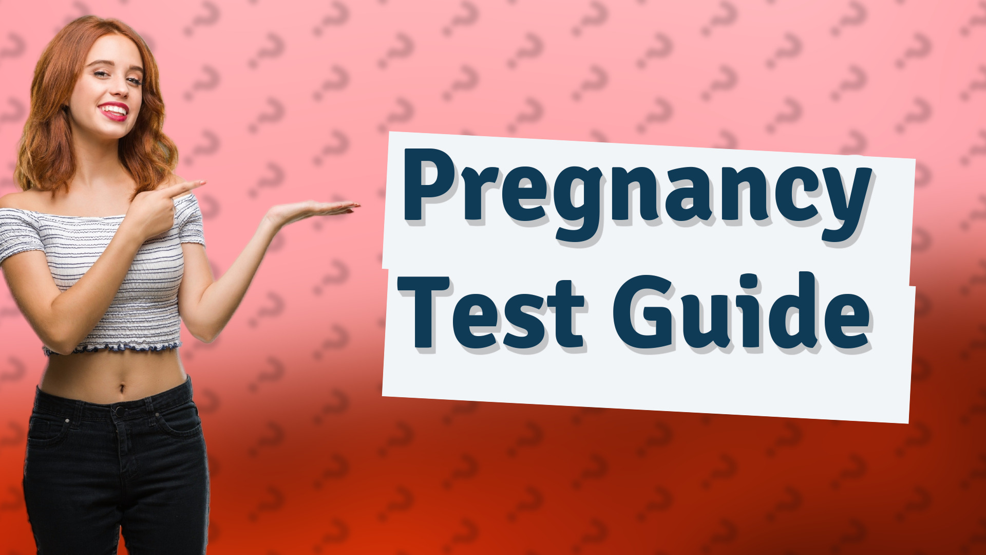 Pregnancy Test Guide