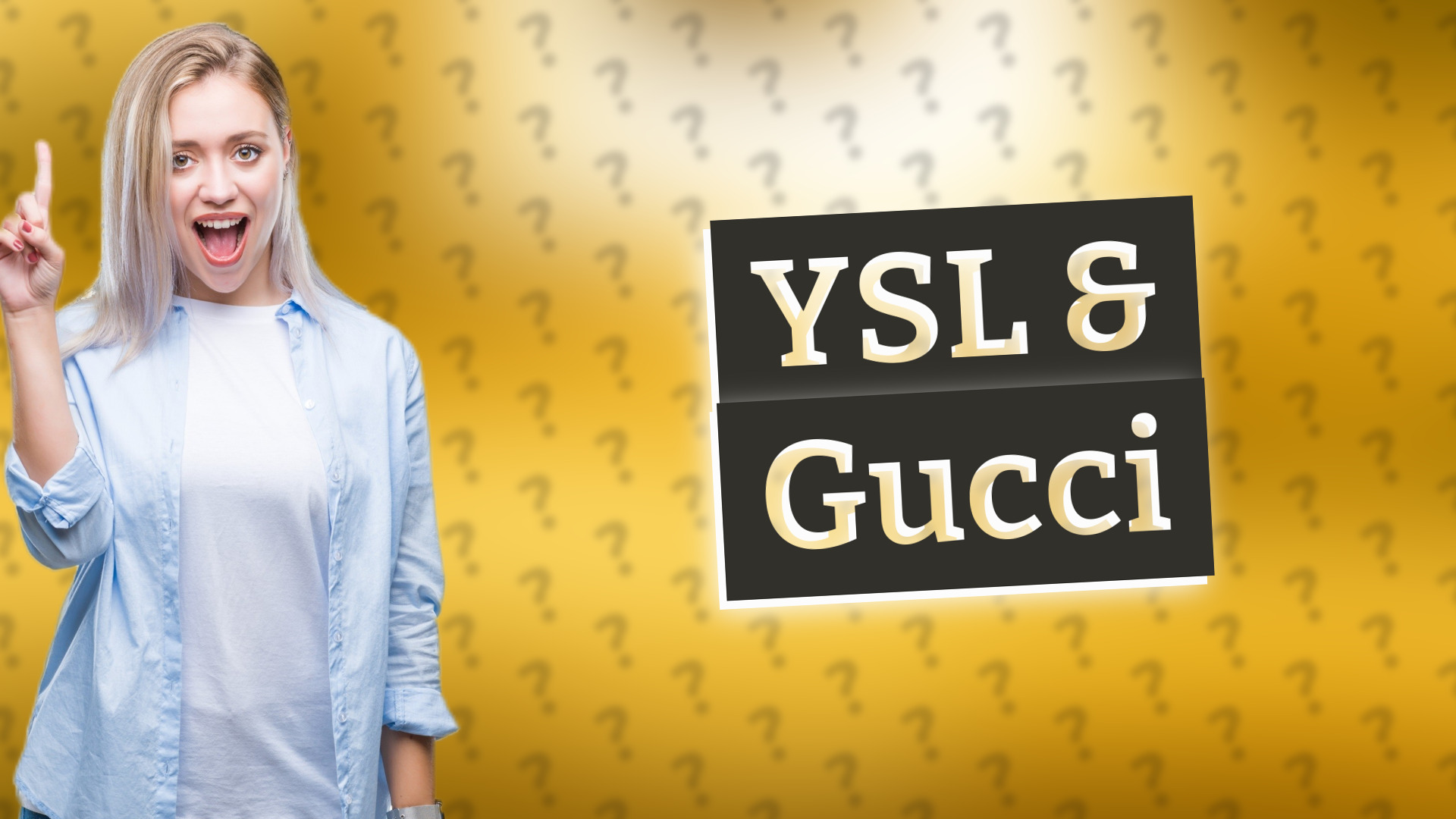 YSL & Gucci