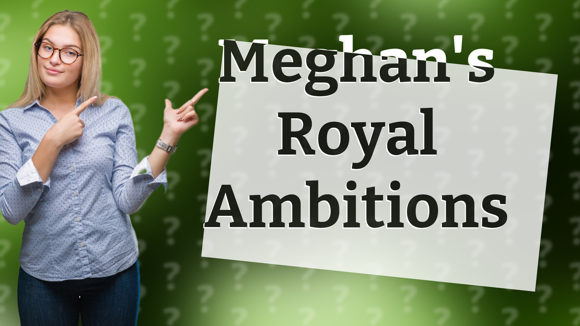 Meghan's Royal Ambitions