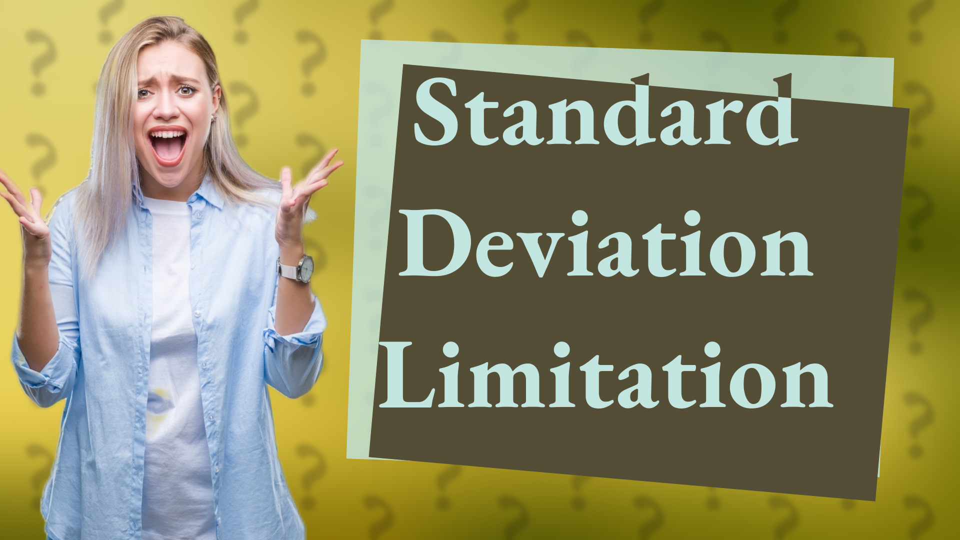 Standard Deviation Limitation