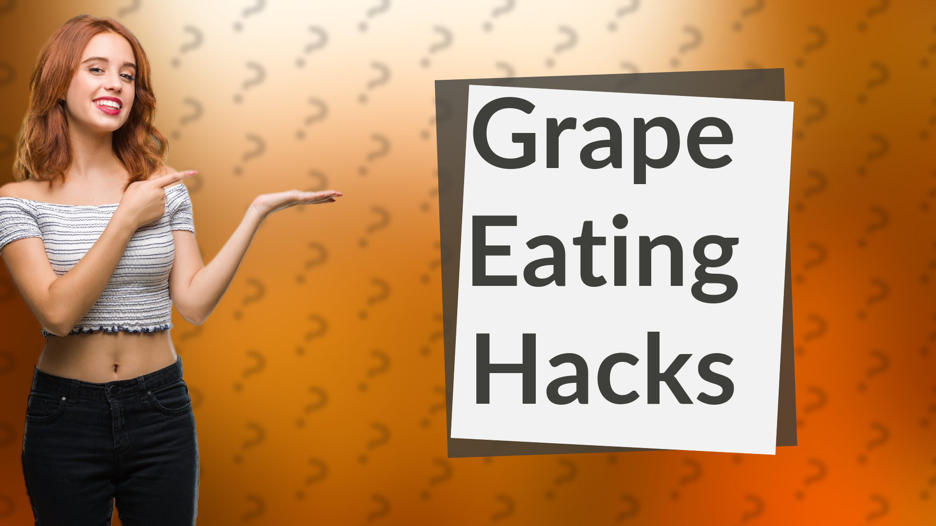 Grape Eating Hacks