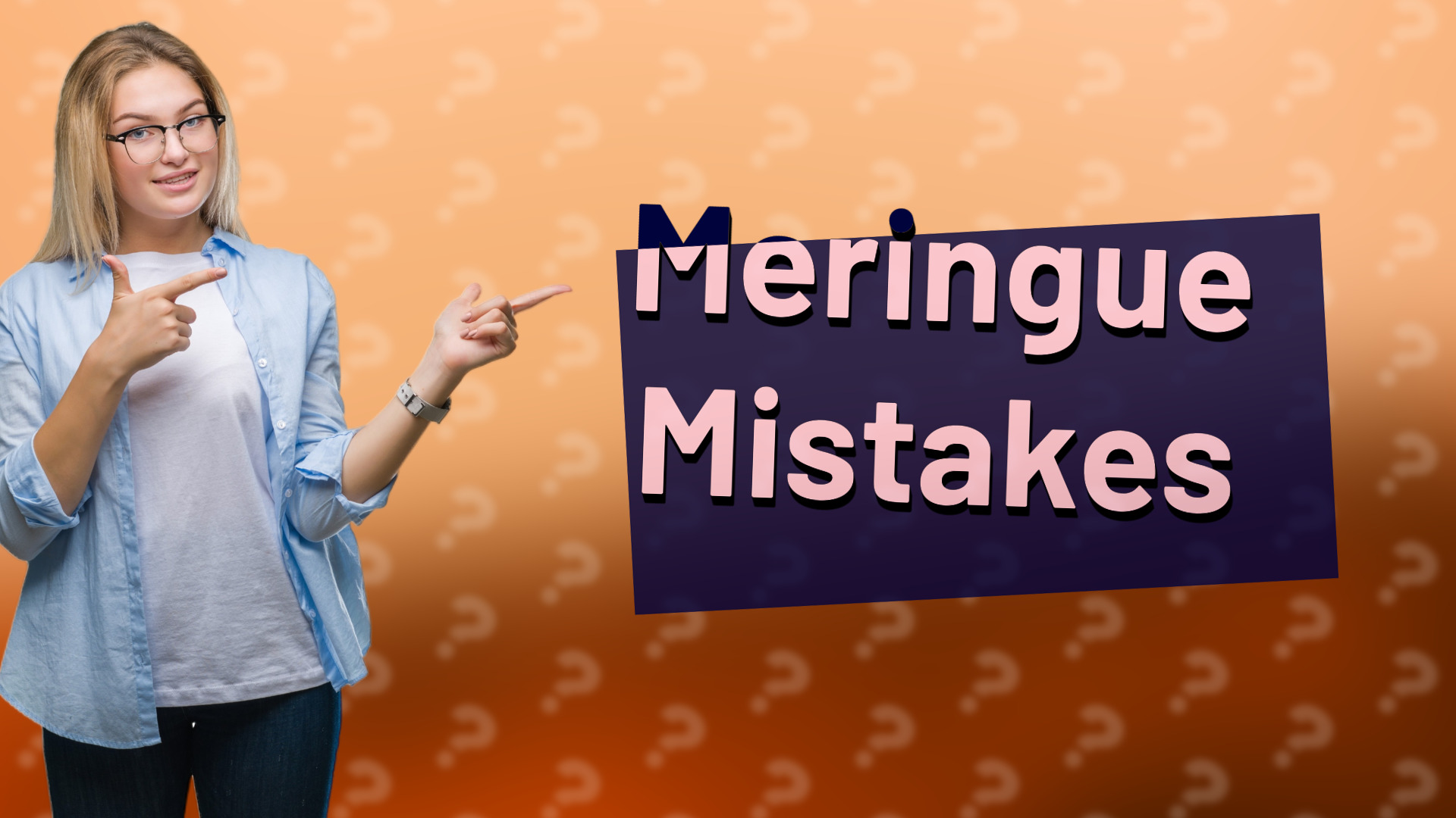 Meringue Mistakes