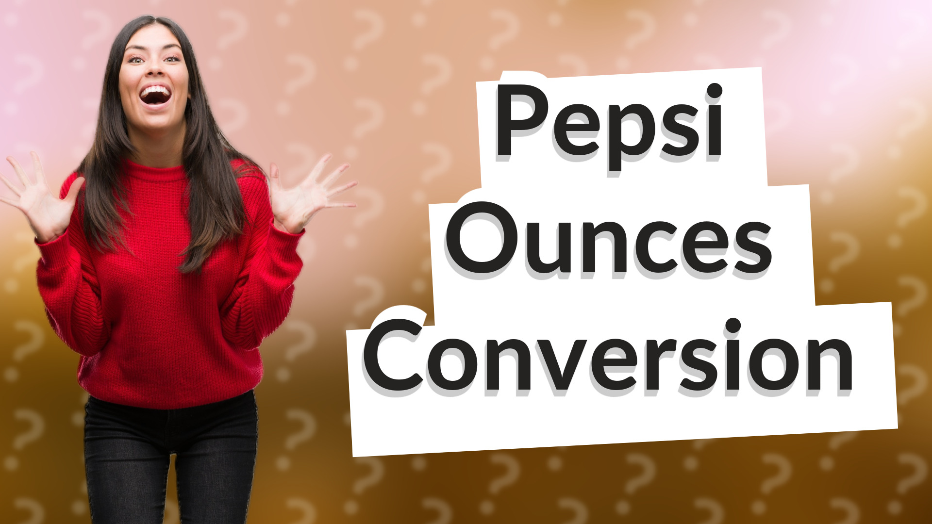 Pepsi Ounces Conversion