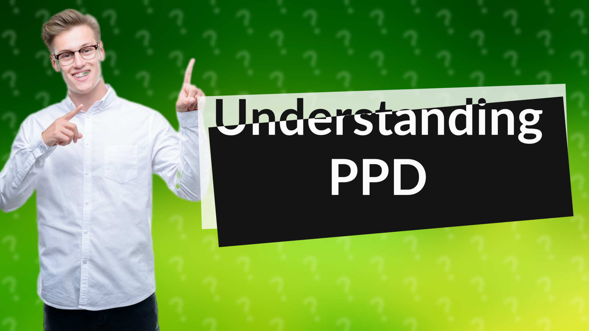 Understanding PPD