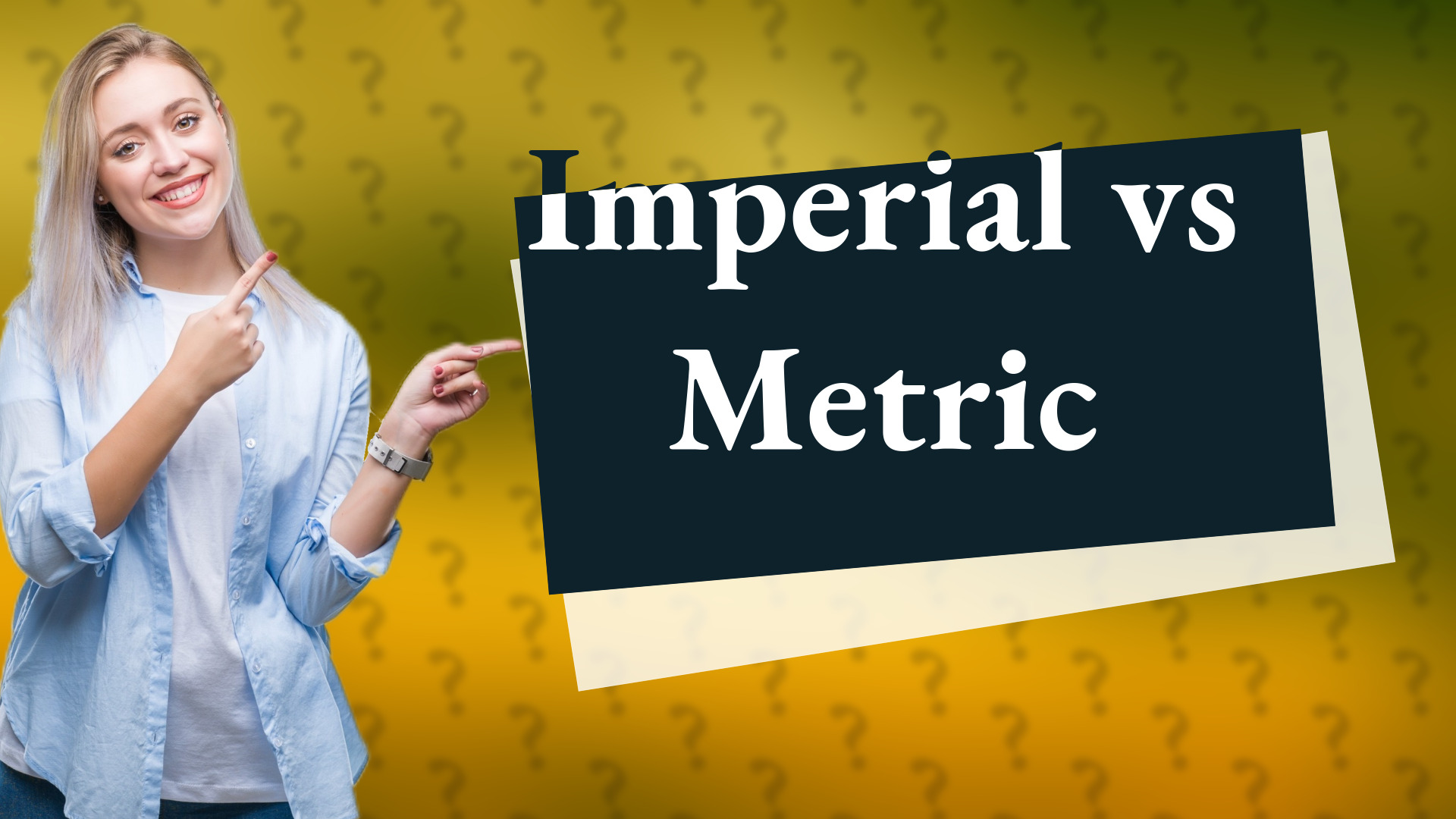 Imperial vs Metric