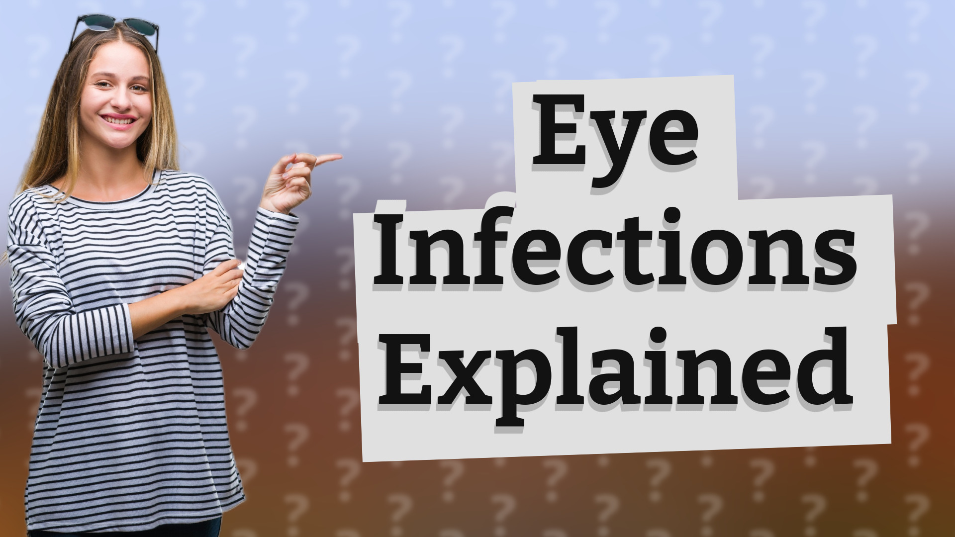 Eye Infections Explained