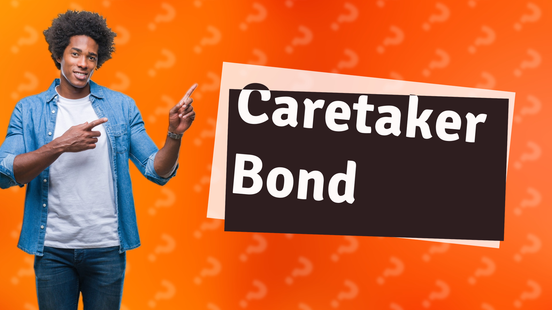 Caretaker Bond
