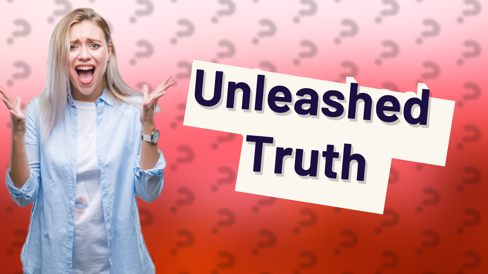 Unleashed Truth
