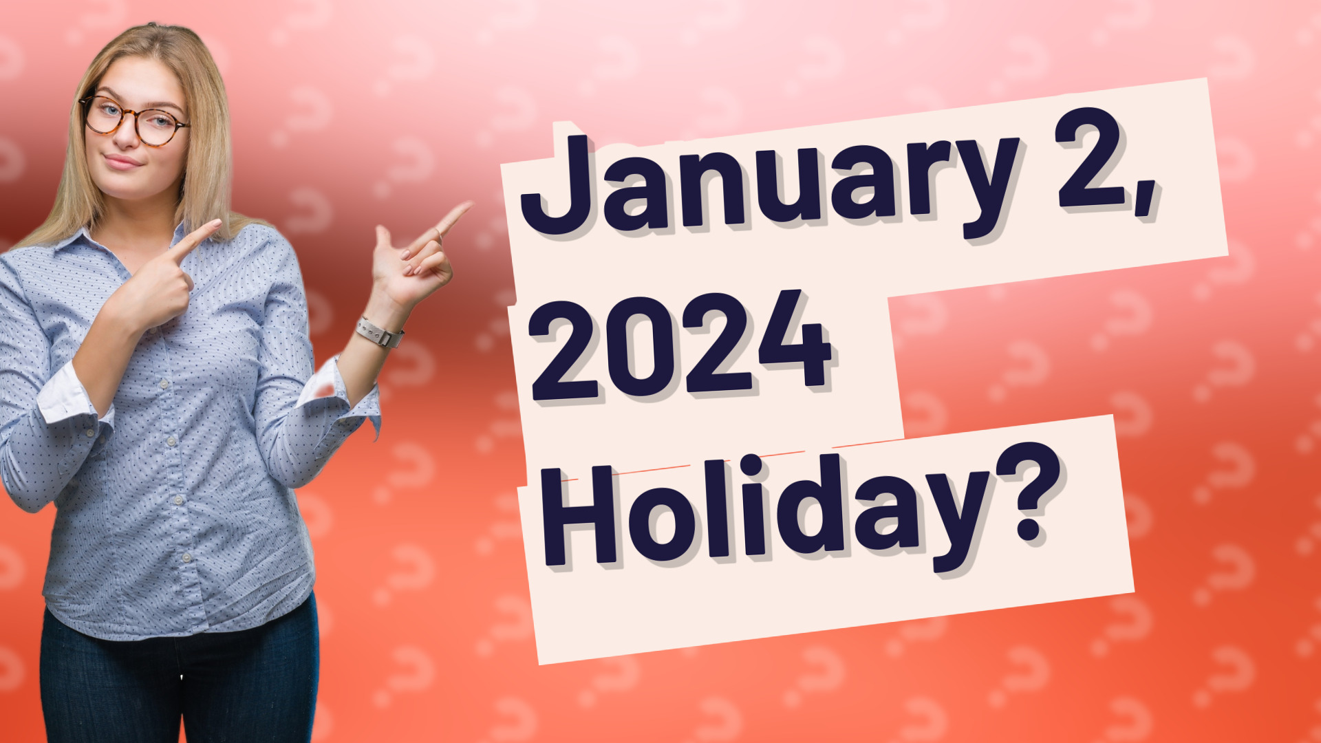 January 2, 2024 Holiday?