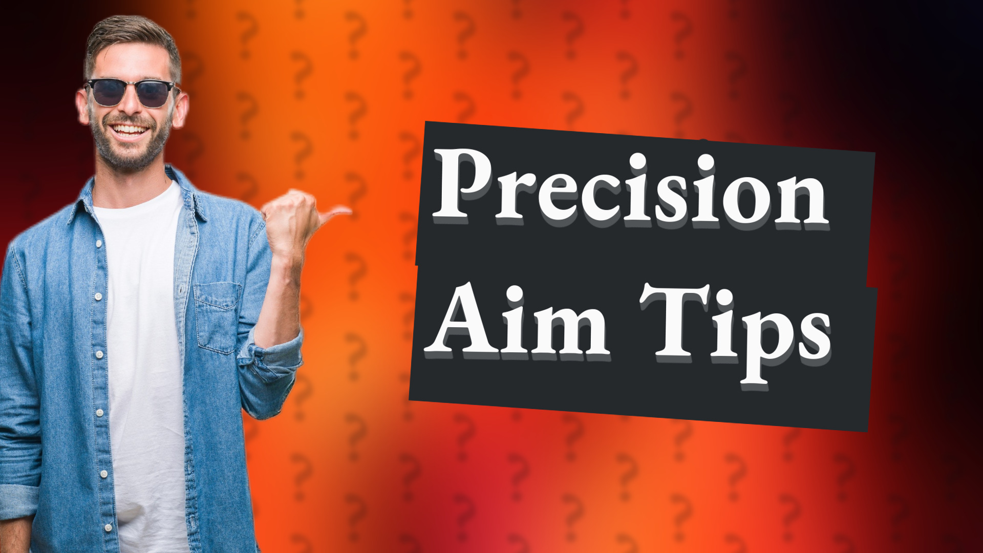 Precision Aim Tips