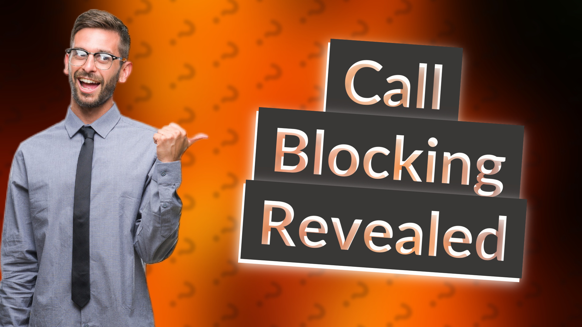 Call Blocking Revealed