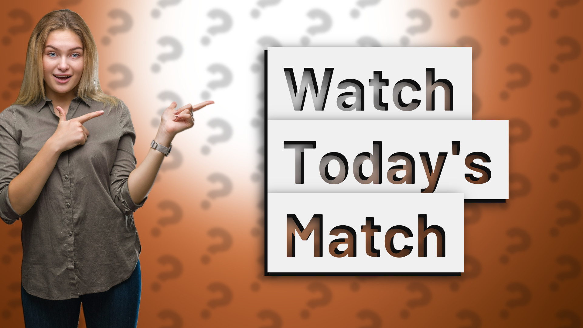 Watch Today's Match