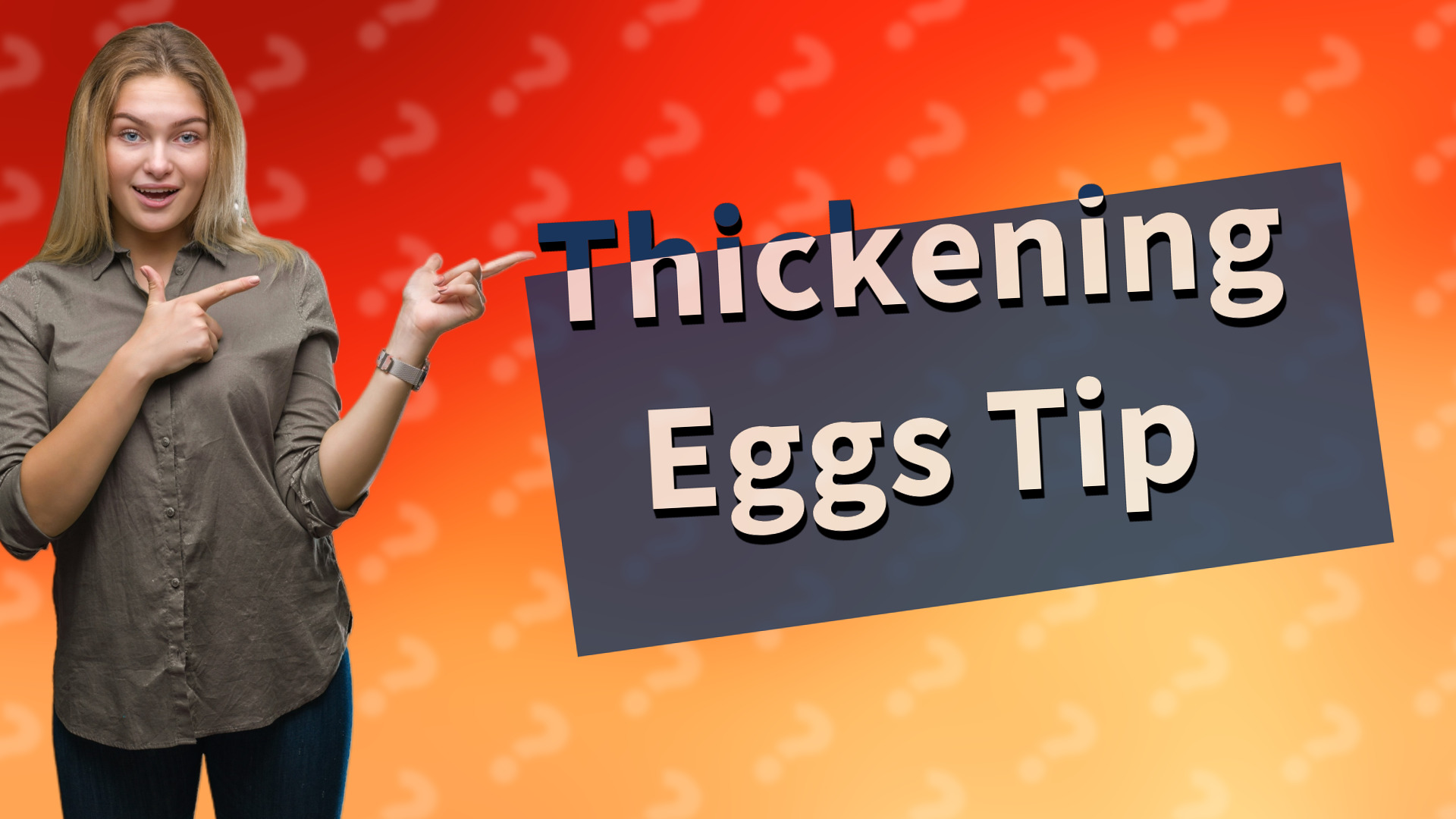 Thickening Eggs Tip