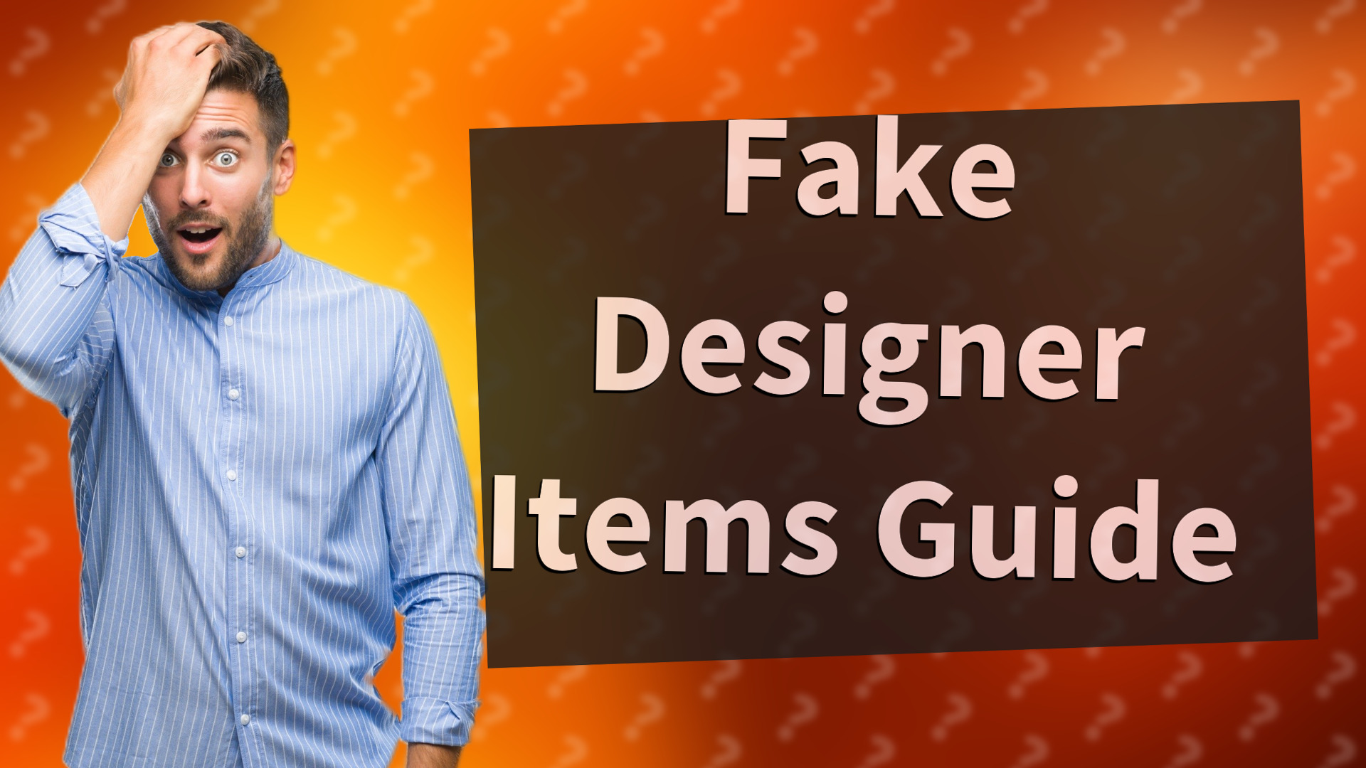 Fake Designer Items Guide