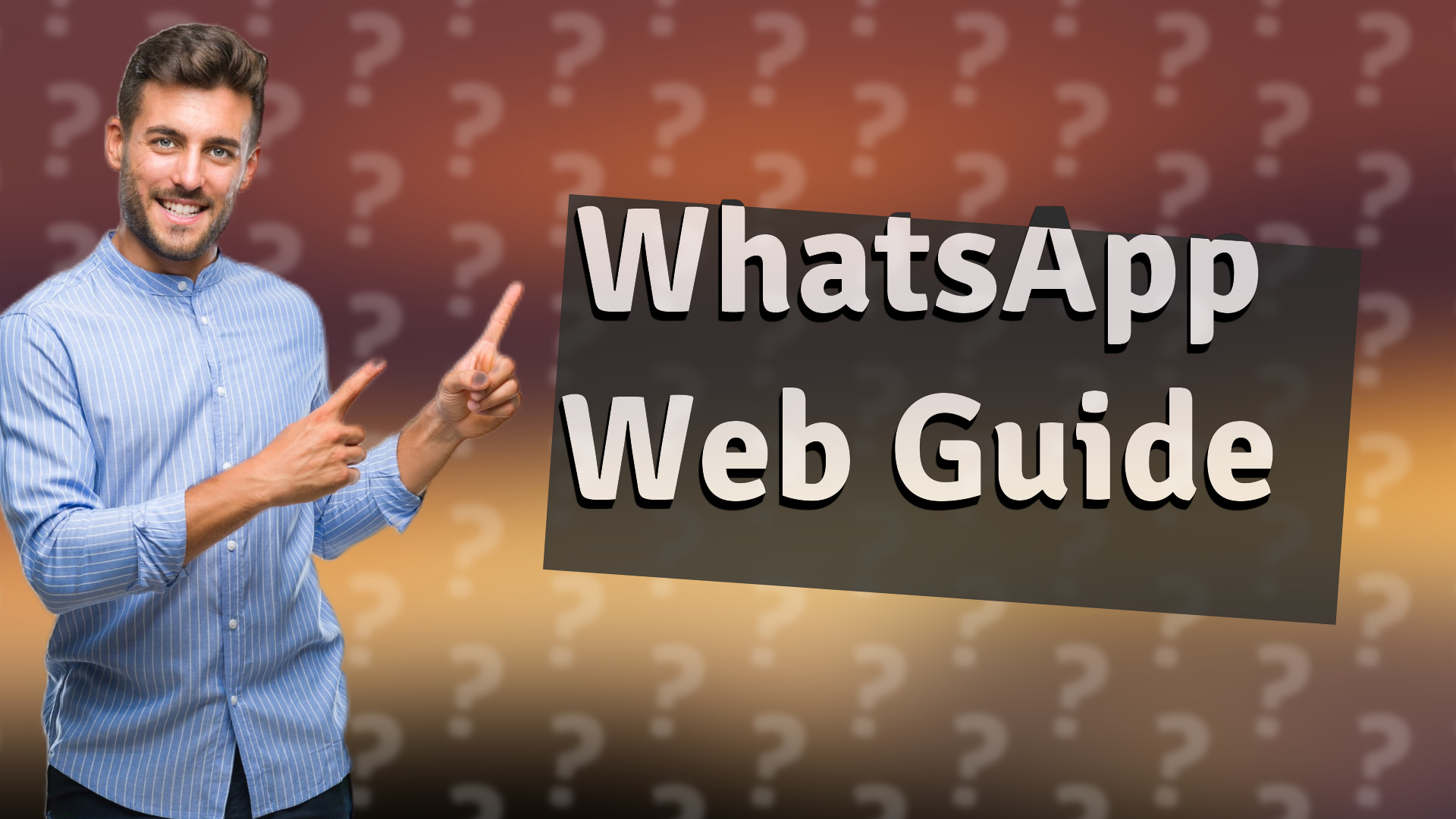 WhatsApp Web Guide