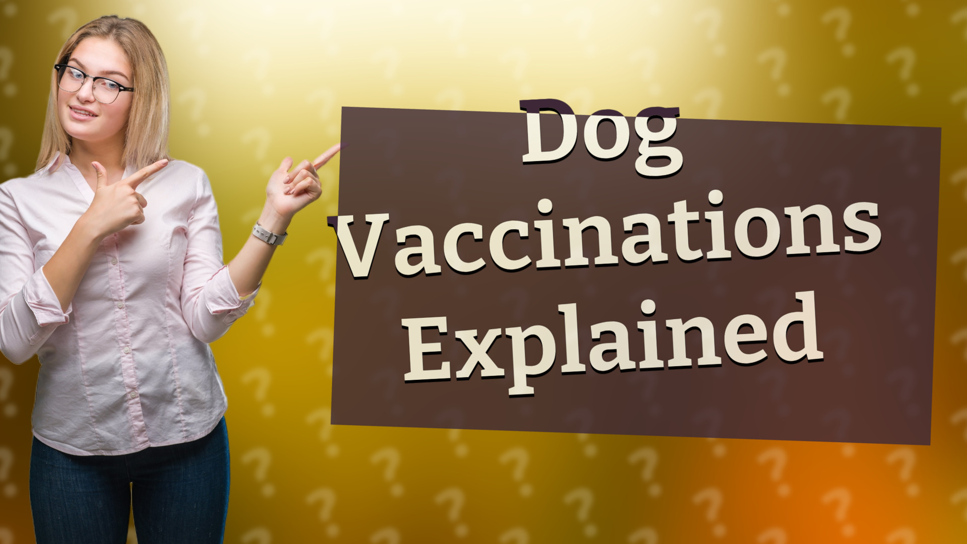 Dog Vaccinations Explained
