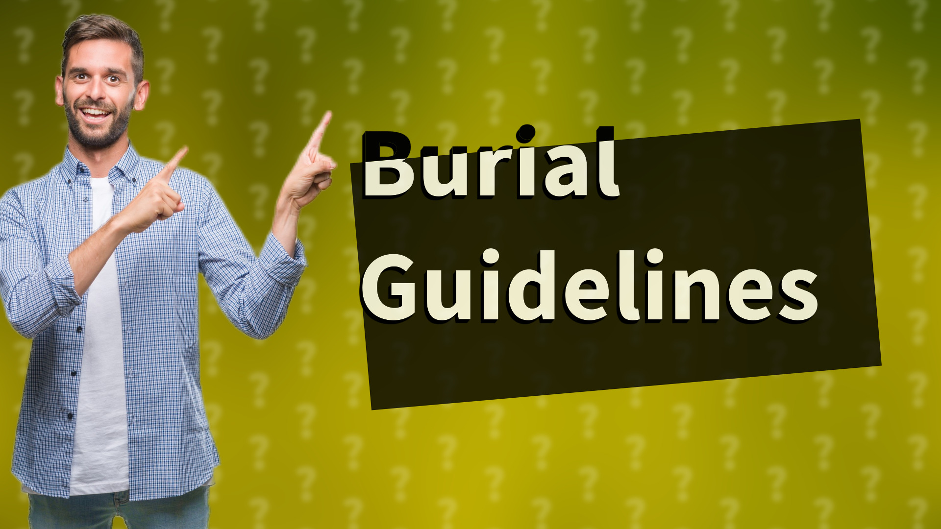 Burial Guidelines