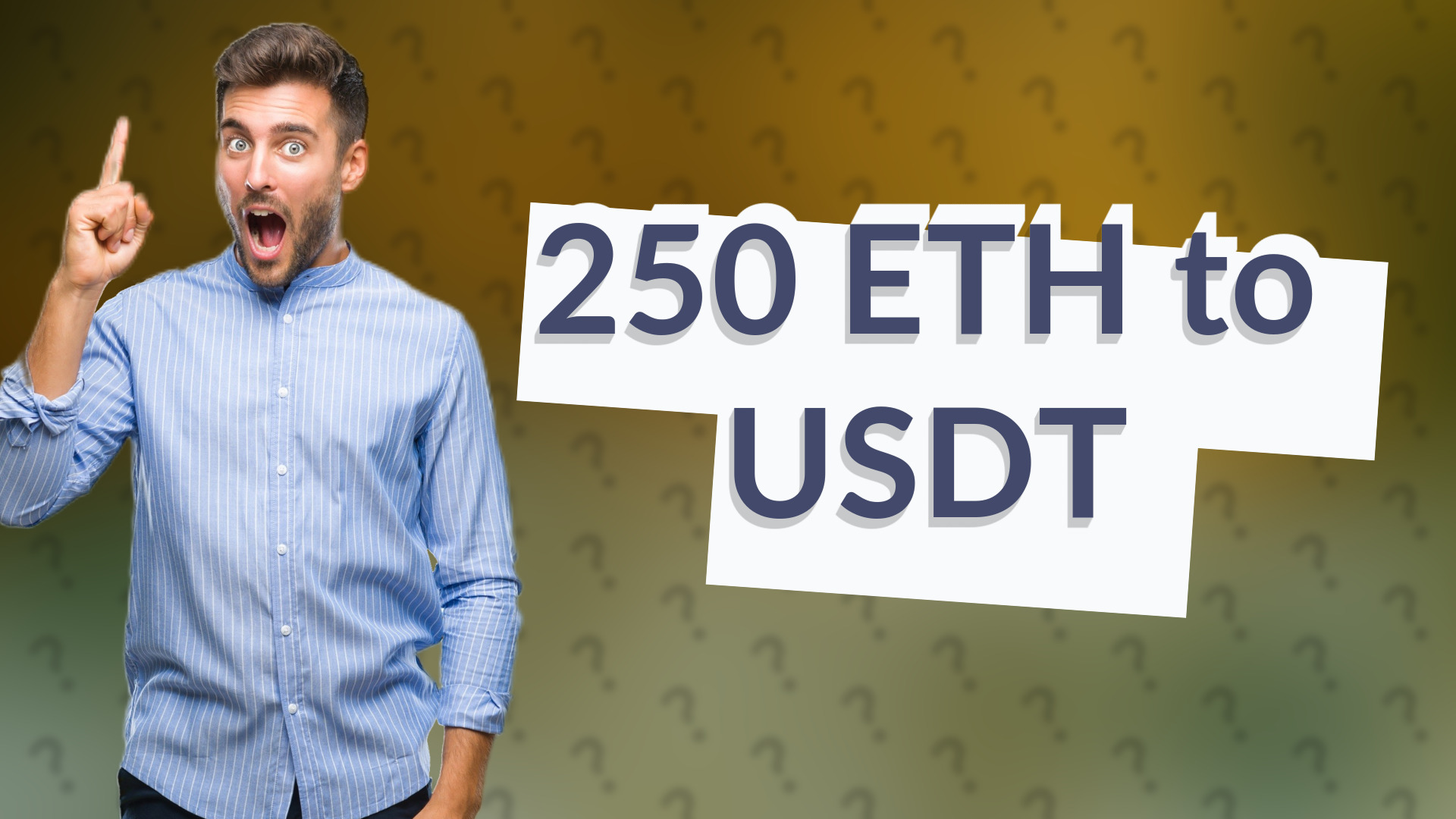 250 ETH to USDT