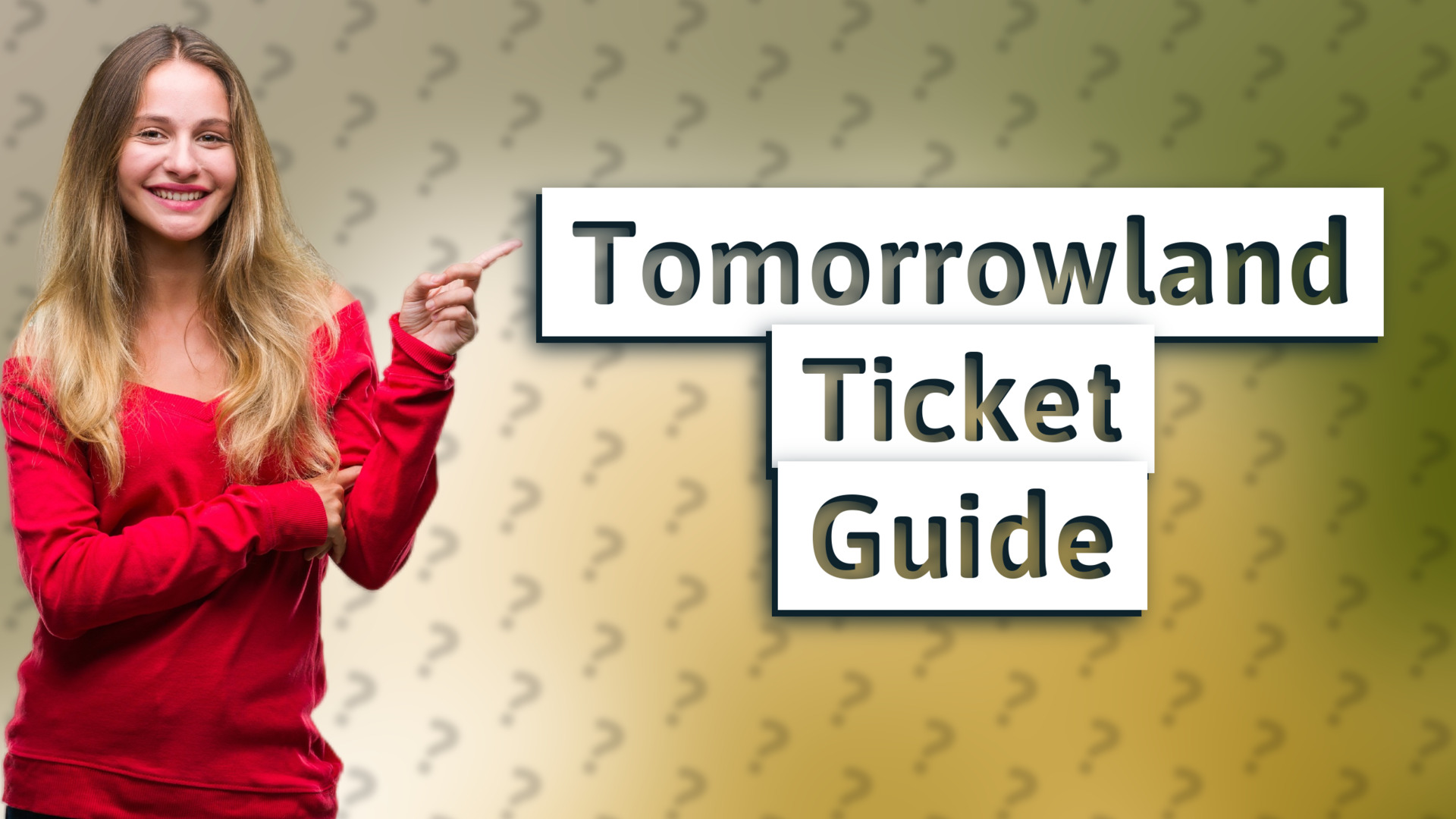 Tomorrowland Ticket Guide