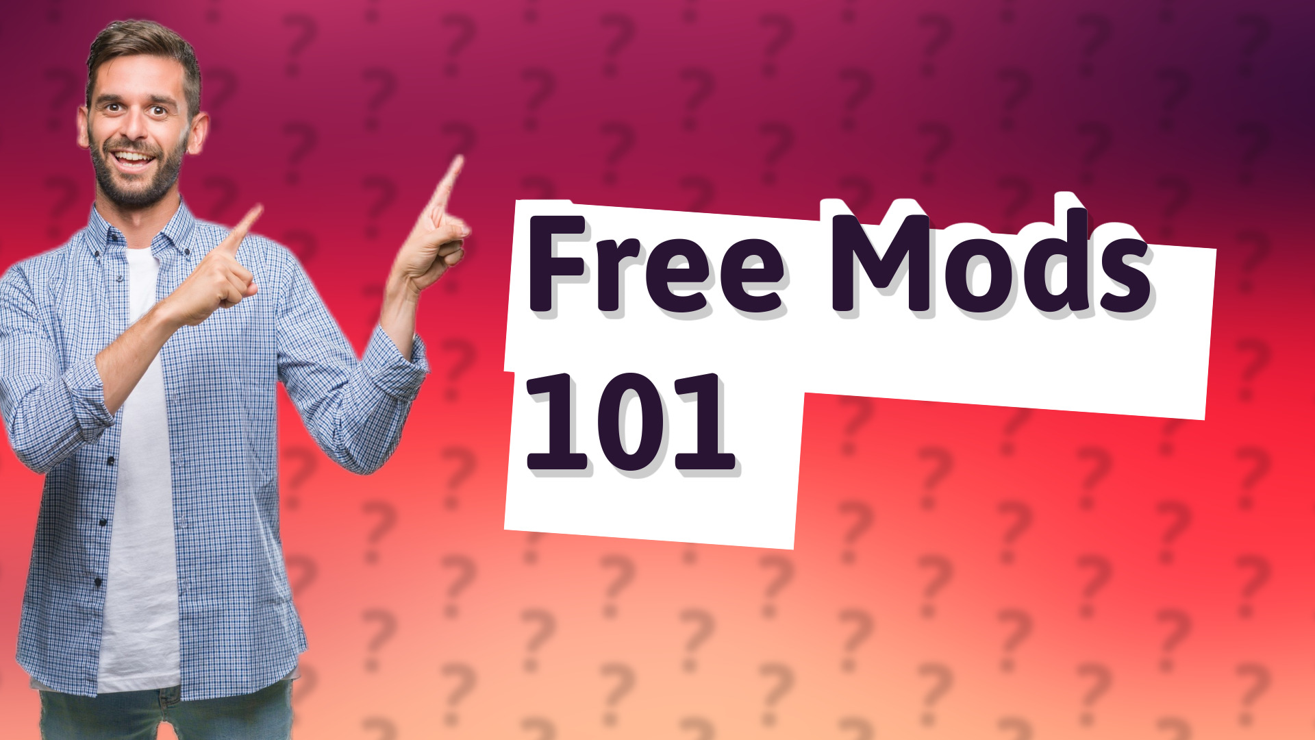 Free Mods 101