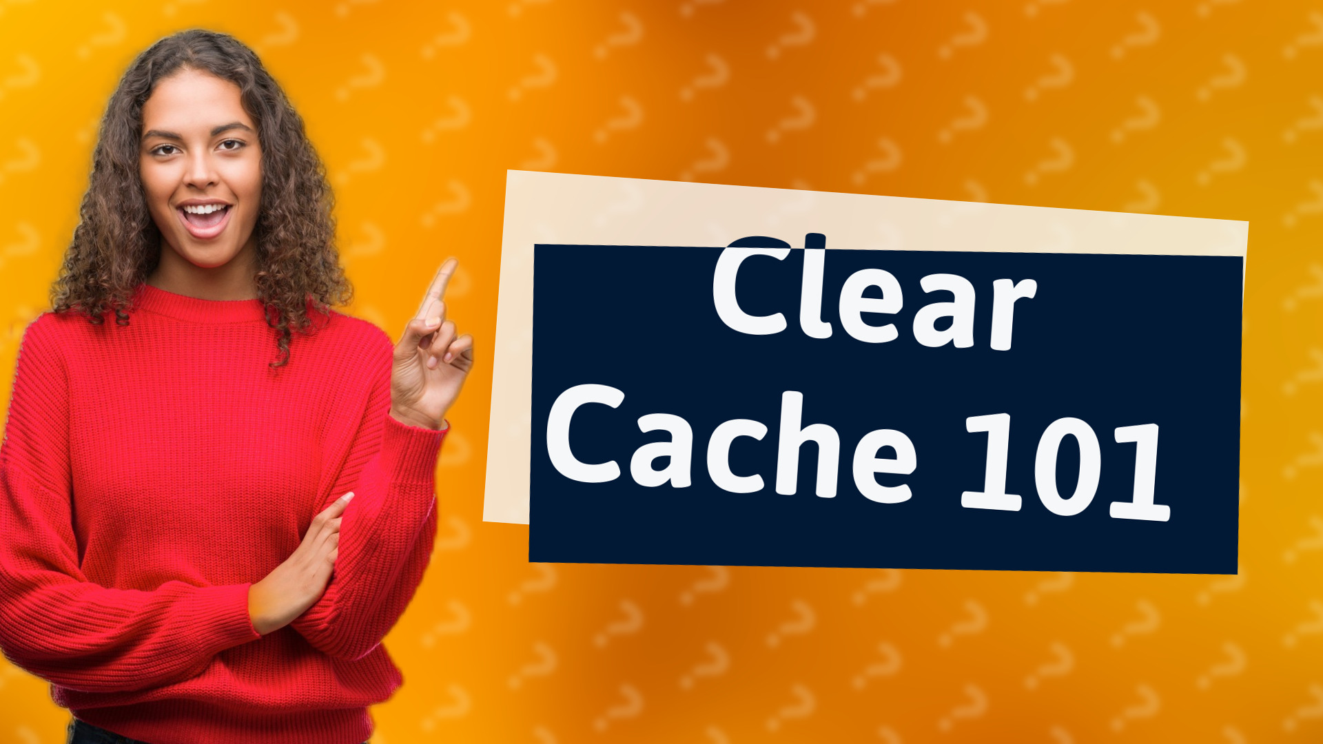 Clear Cache 101