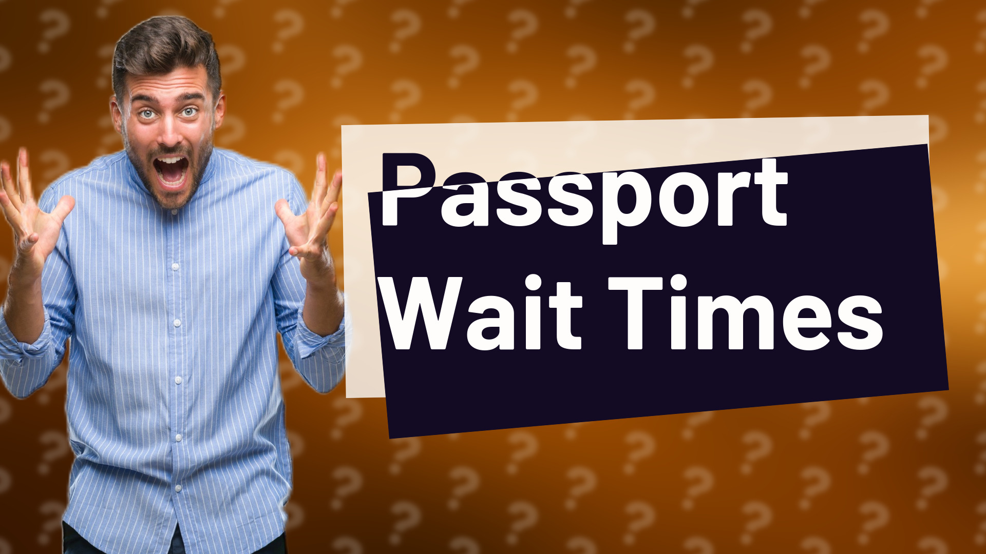 Passport Wait Times
