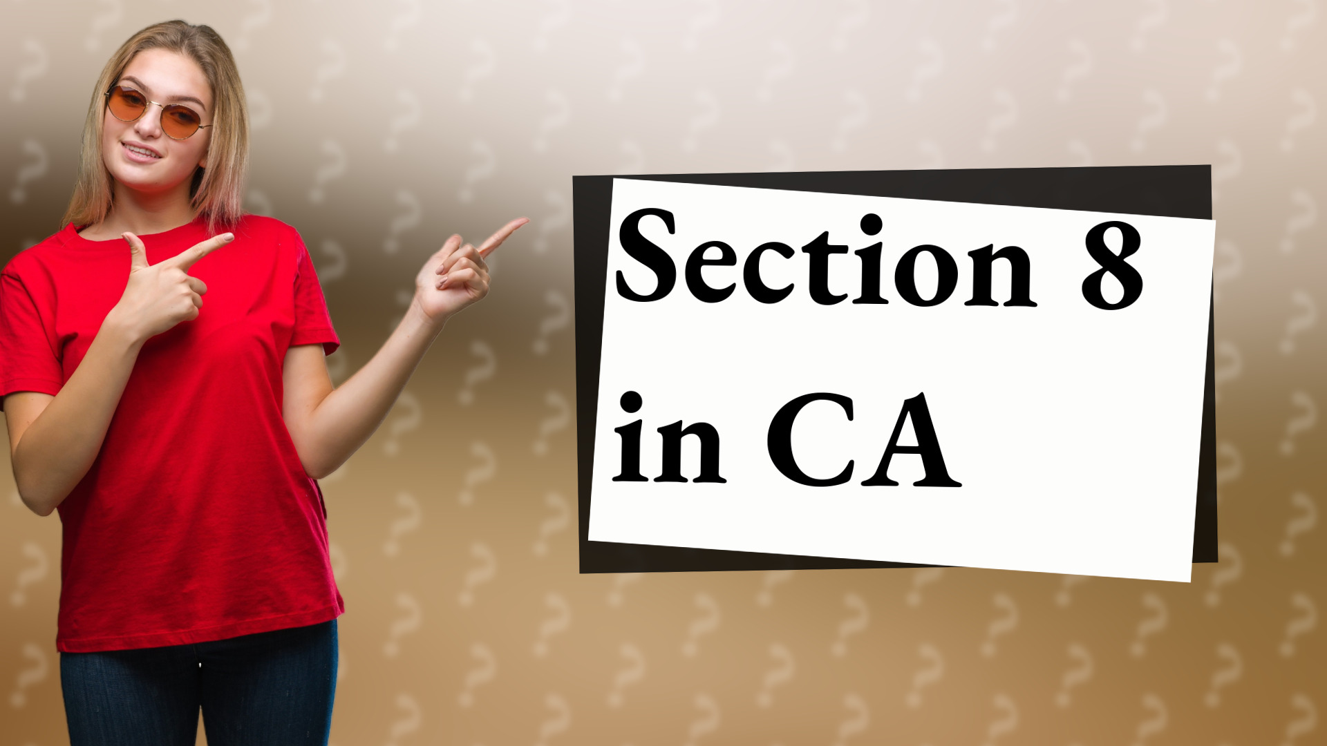 Section 8 in CA