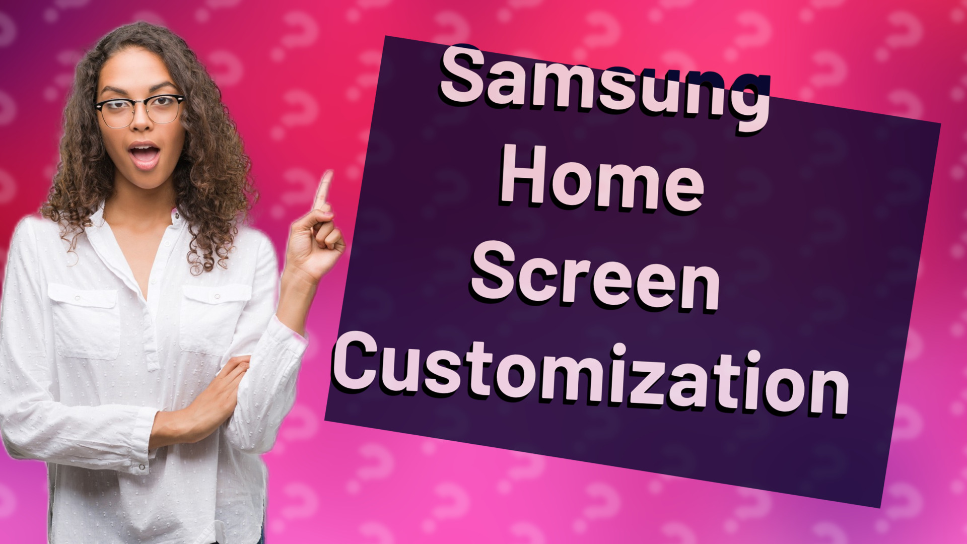 Samsung Home Screen Customization