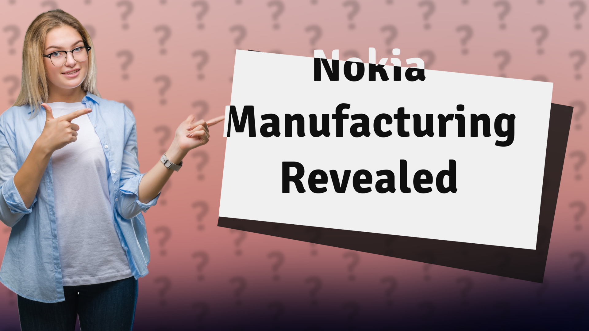 Nokia Manufacturing Revealed