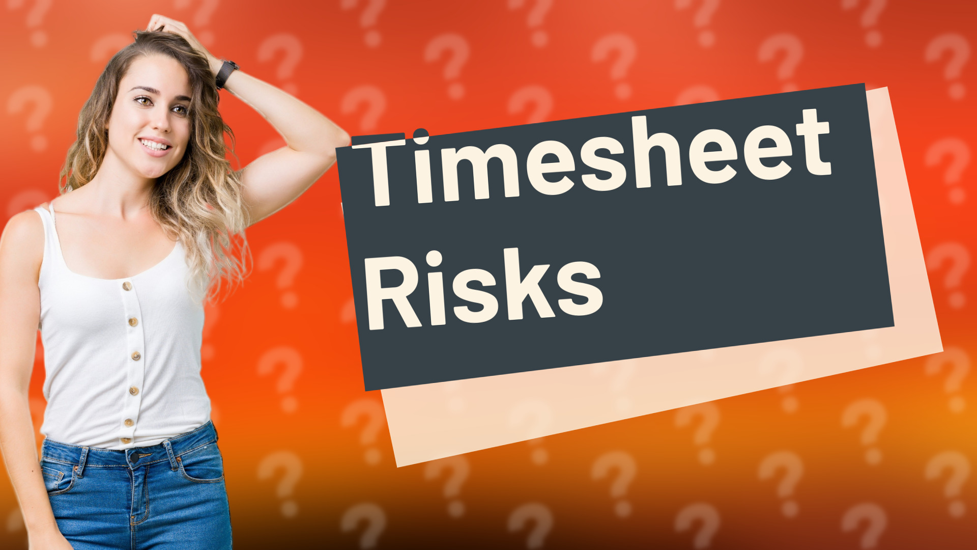 Timesheet Risks