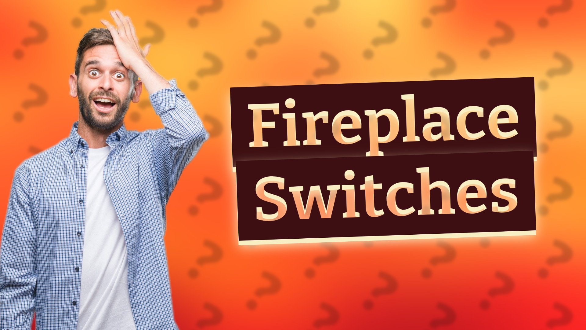 Fireplace Switches