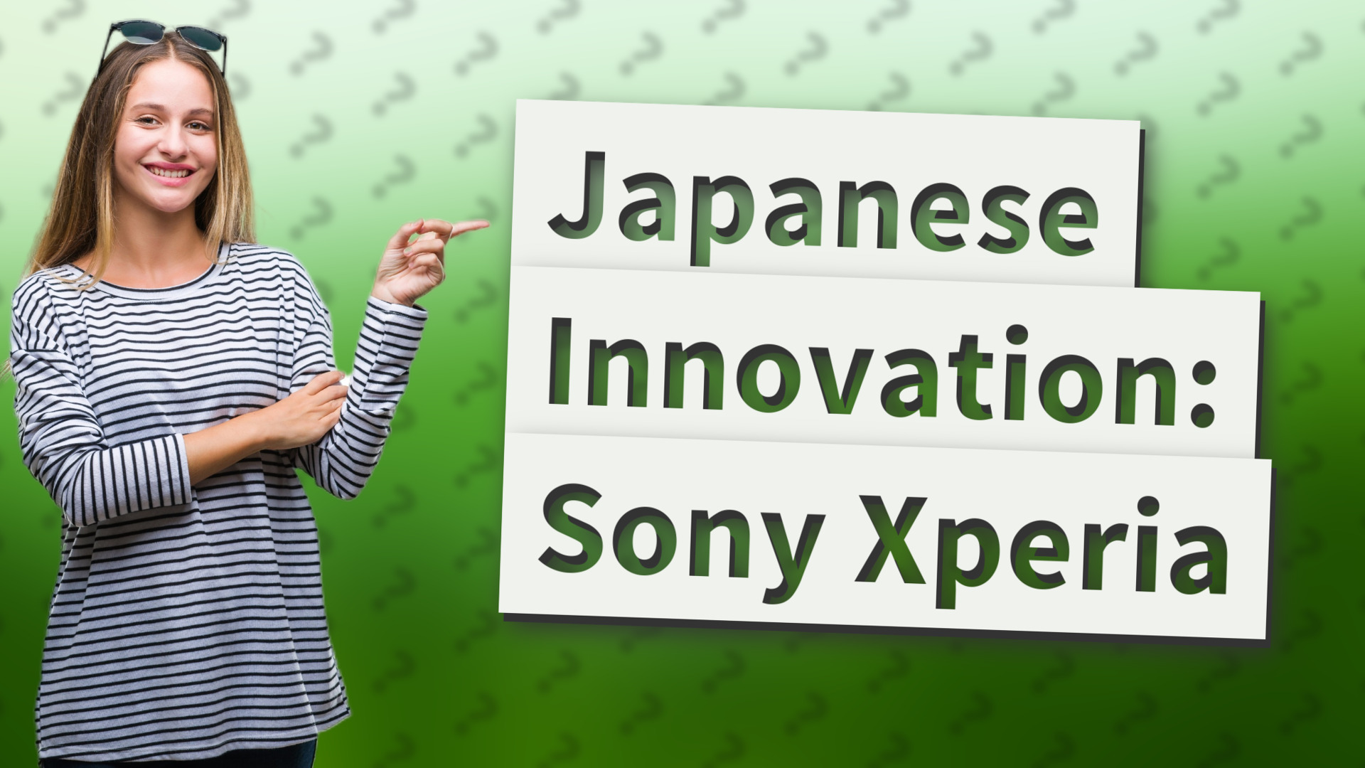 Japanese Innovation: Sony Xperia
