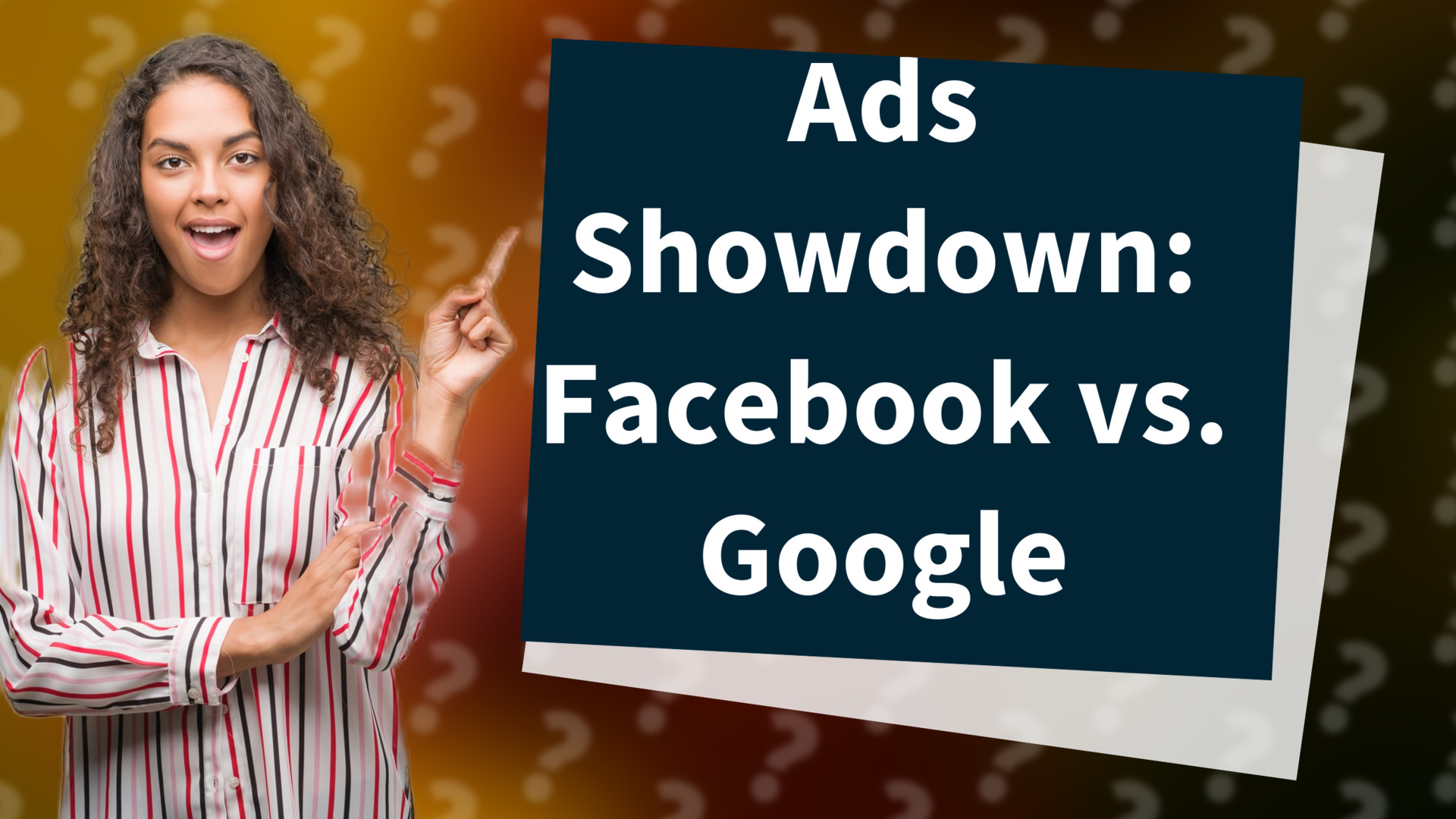 Ads Showdown: Facebook vs. Google