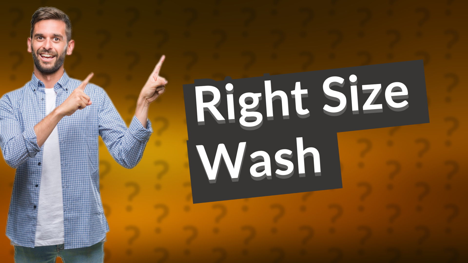 Right Size Wash