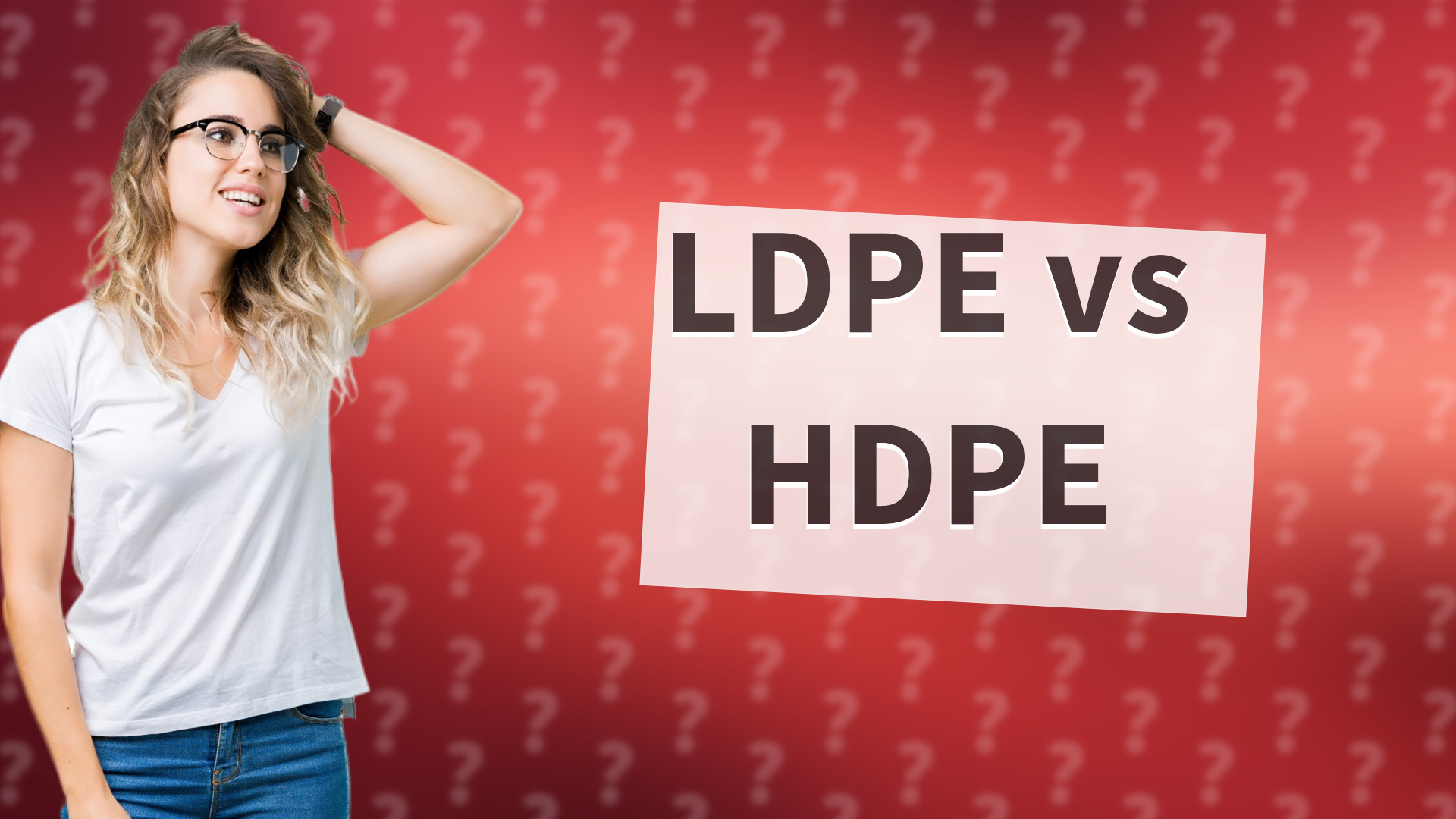 LDPE vs HDPE