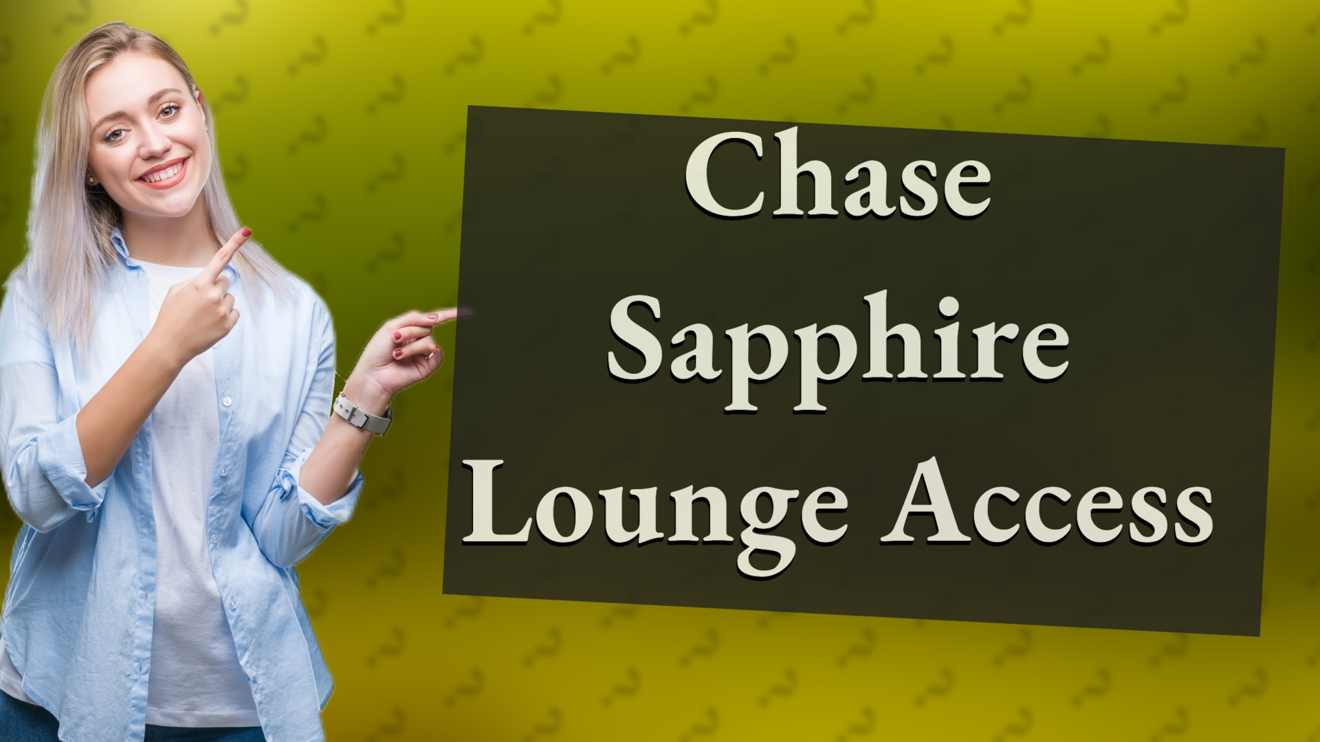 Chase Sapphire Lounge Access