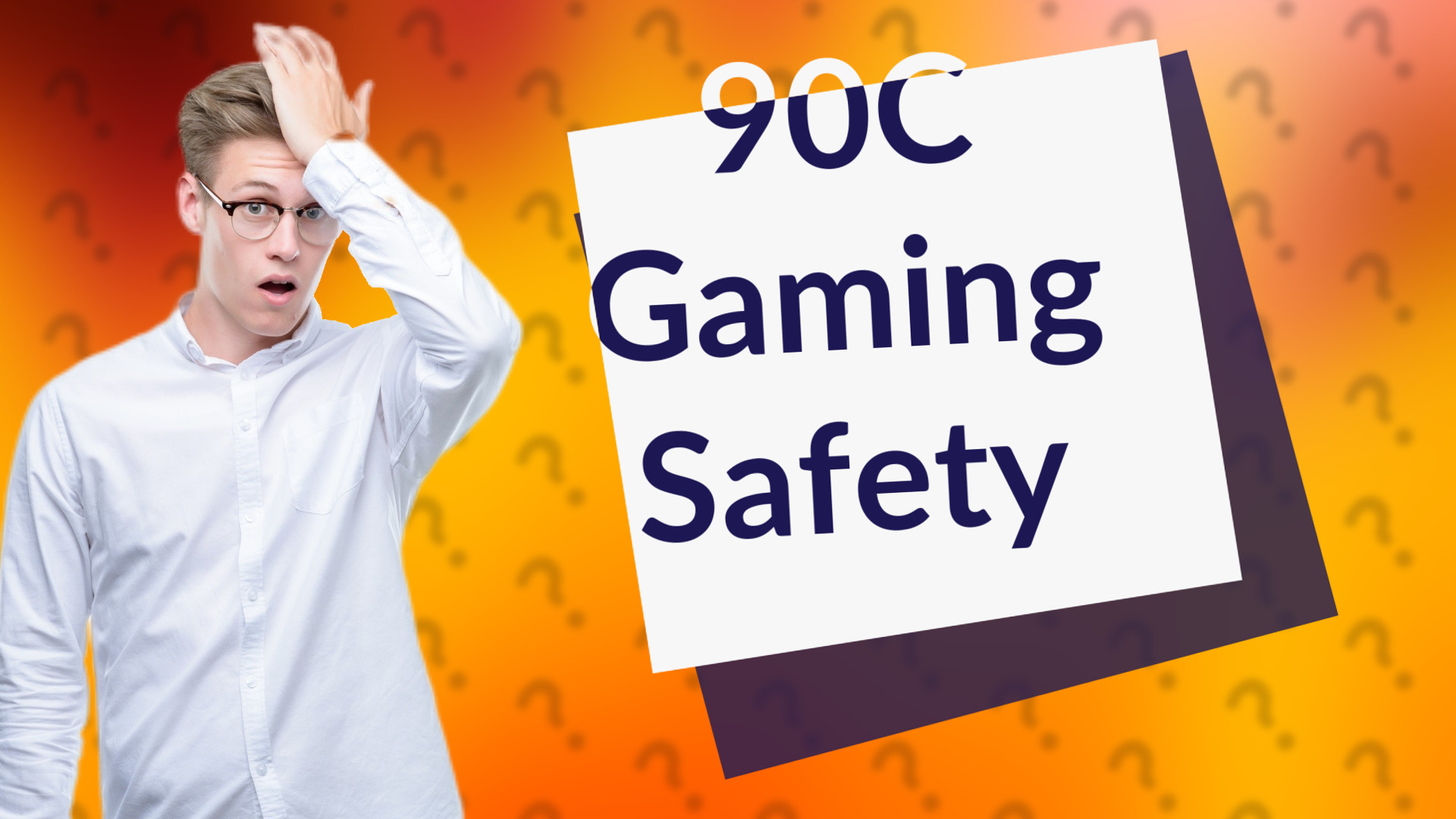 90C Gaming Safety