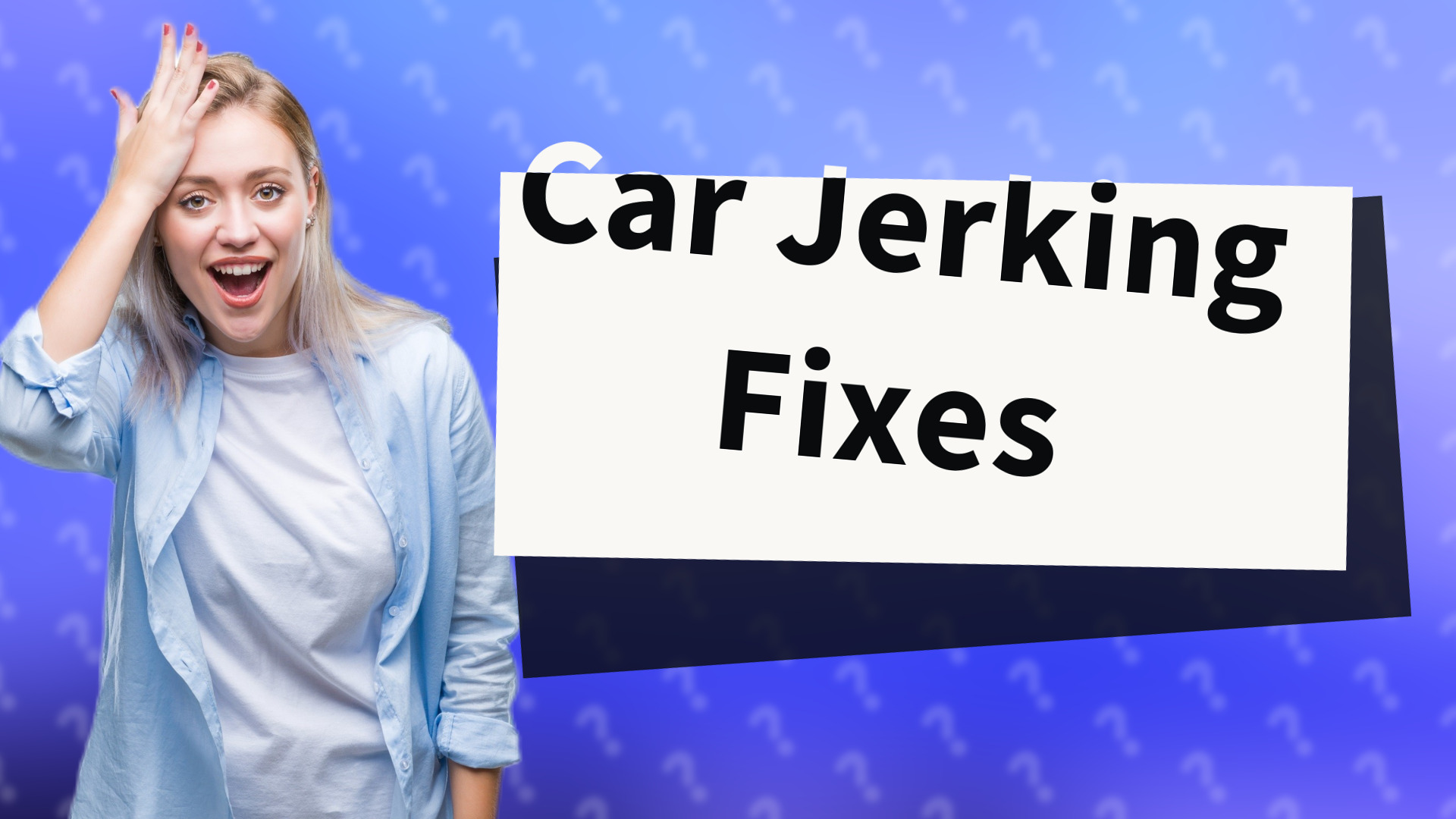 Car Jerking Fixes