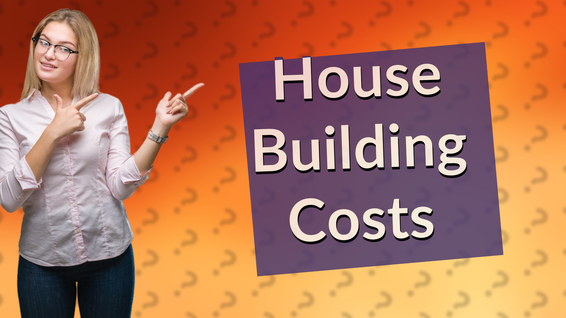 House Building Costs