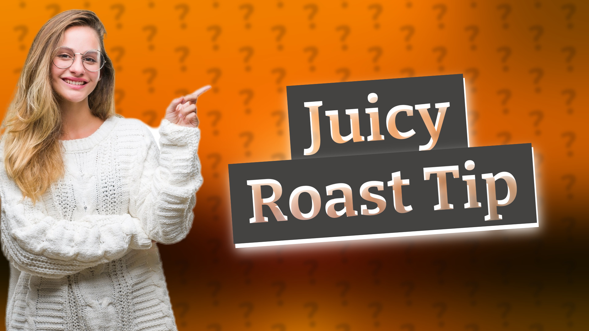 Juicy Roast Tip