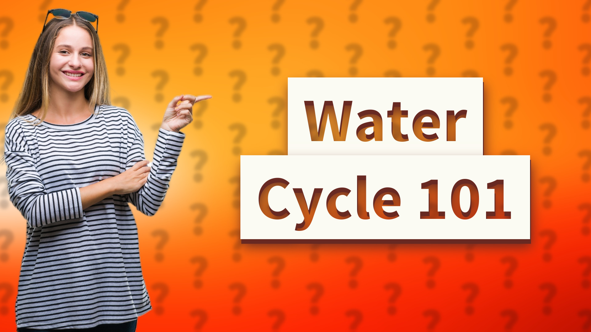 Water Cycle 101